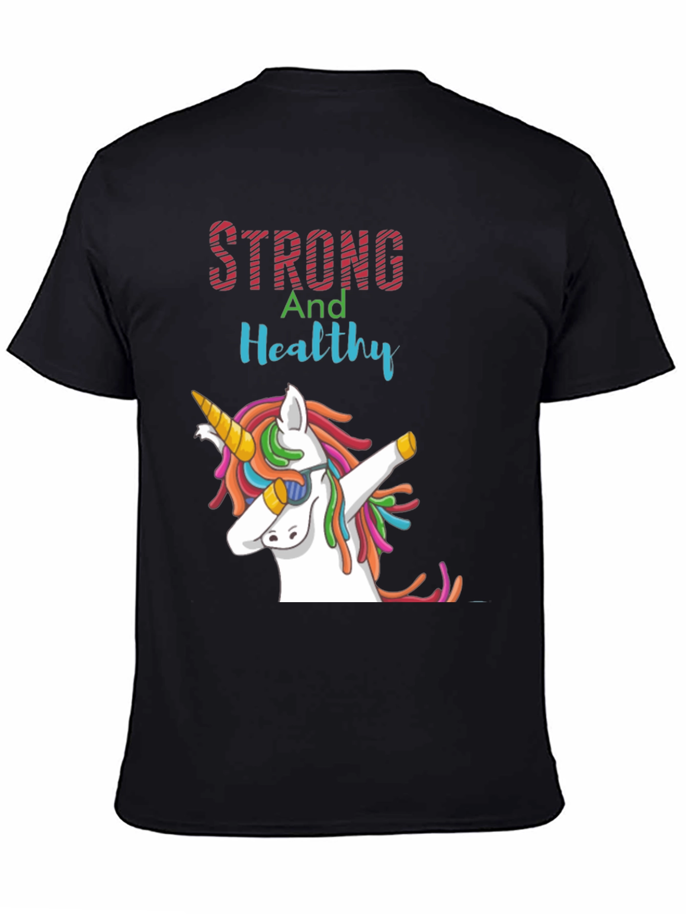 Strong and Healthy Unicorn Graphic Tee