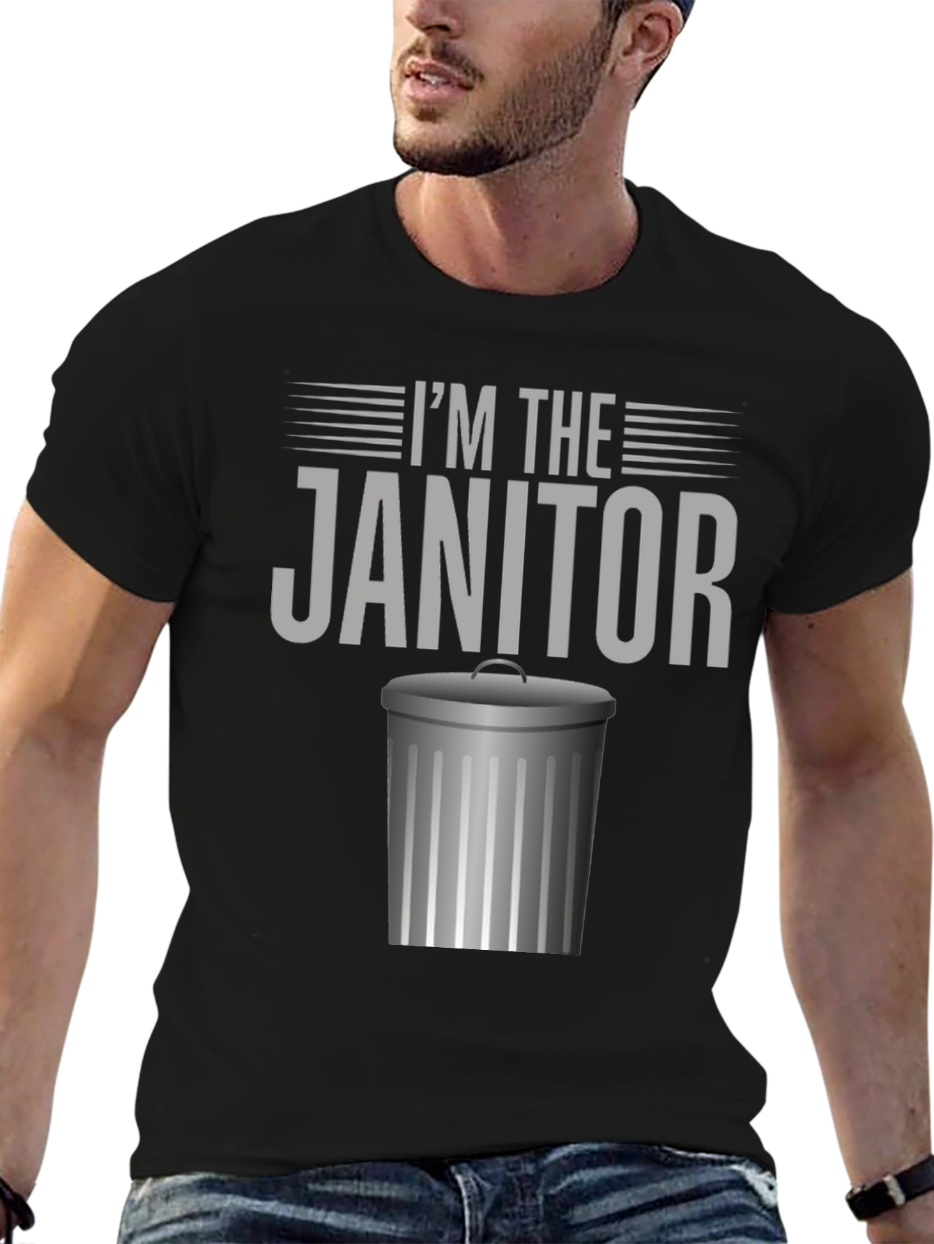 Im The Janitor Funny Graphic T-Shirt