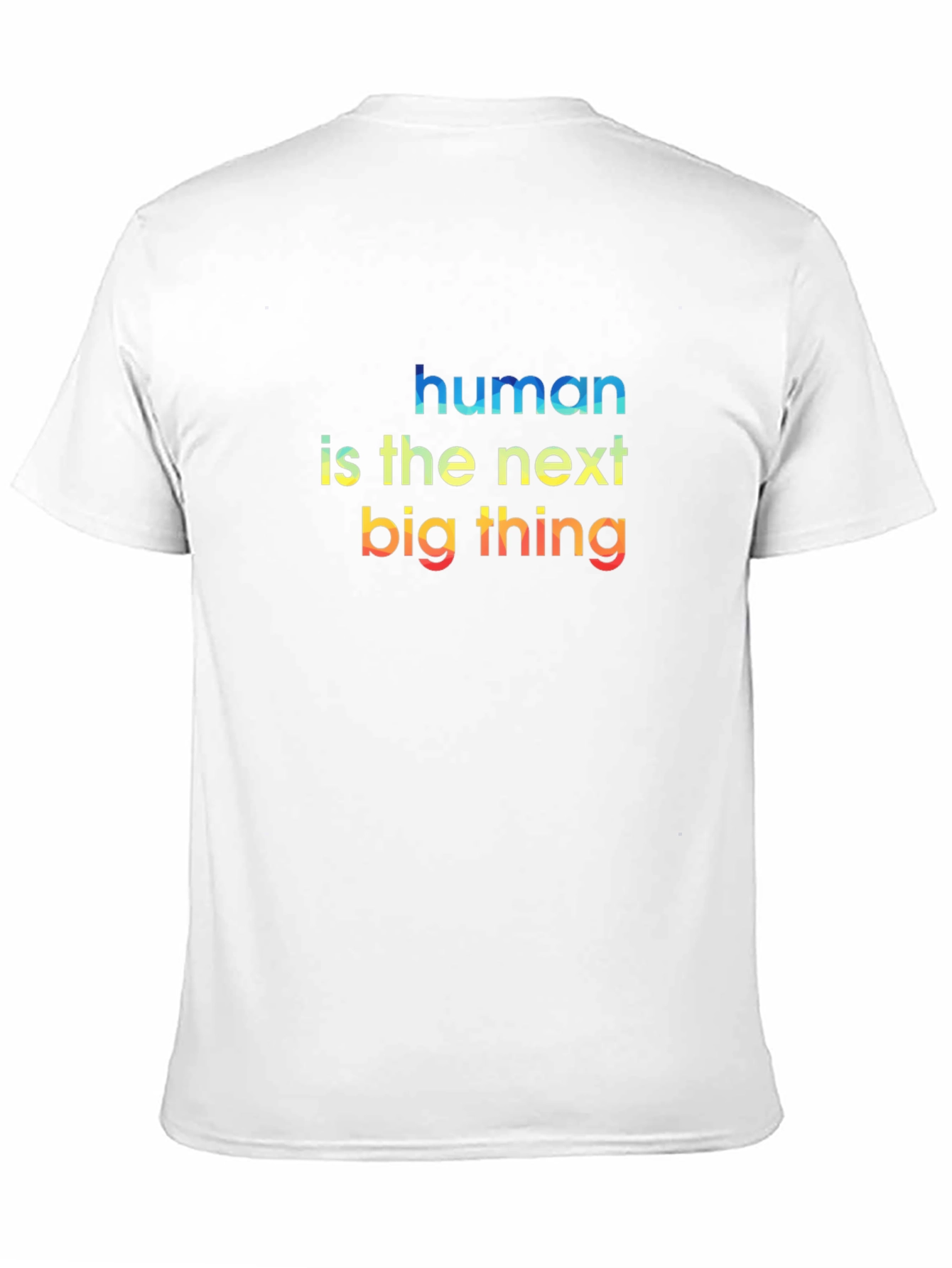 Human is the Next Big Thing Graphic T-Shirt