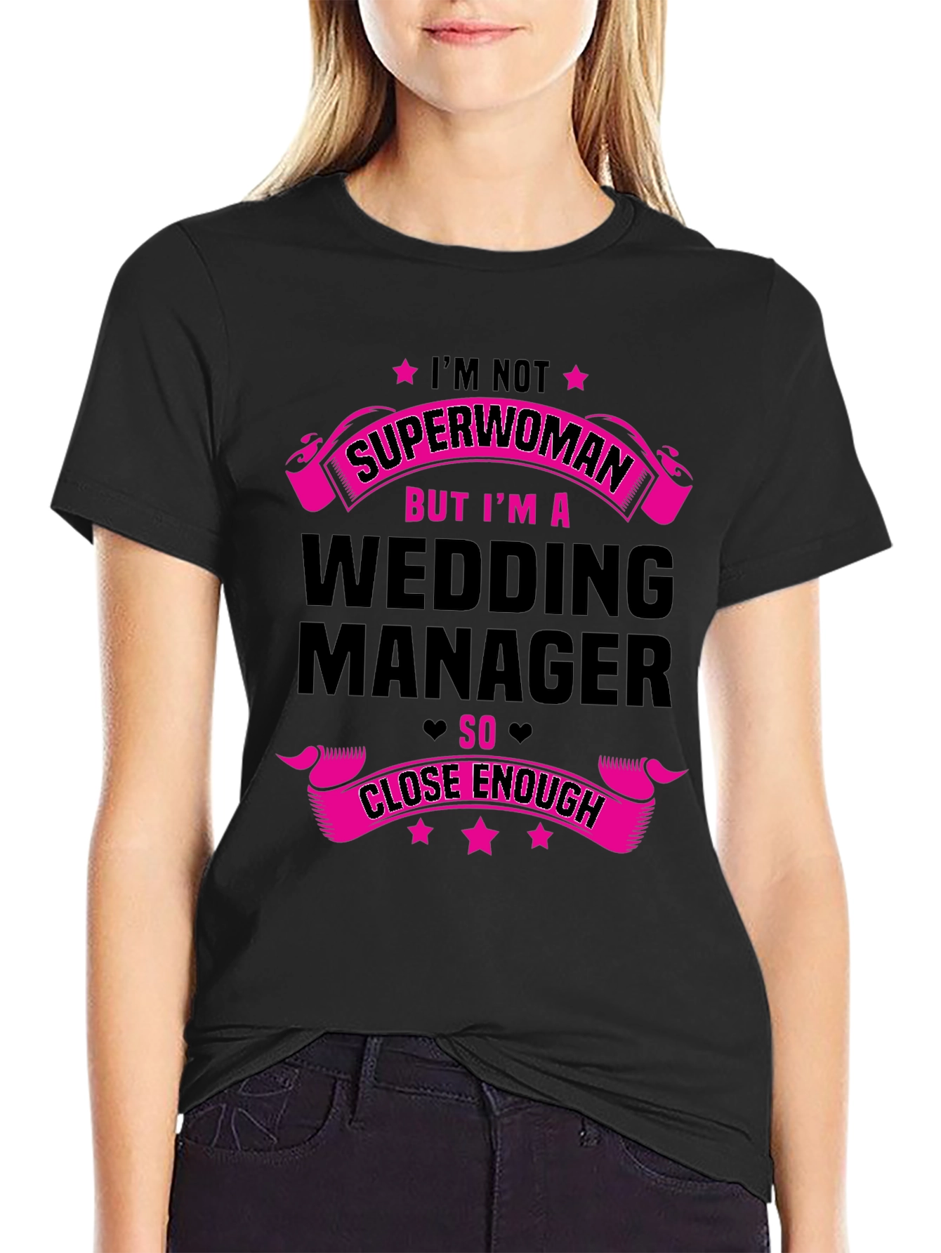 Wedding Manager Graphic Tee - Superwoman Close Enough