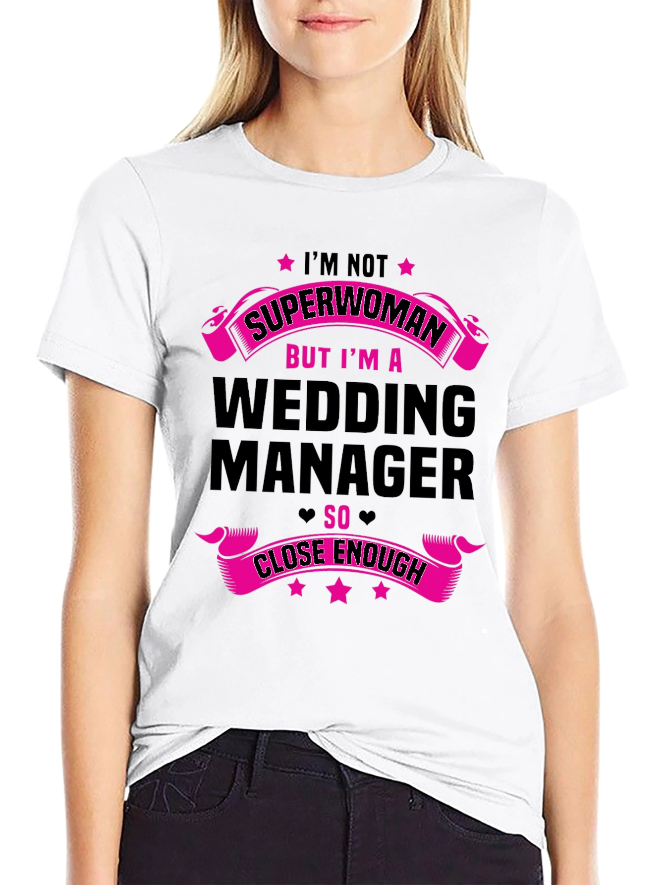 Wedding Manager Graphic Tee - Superwoman Close Enough