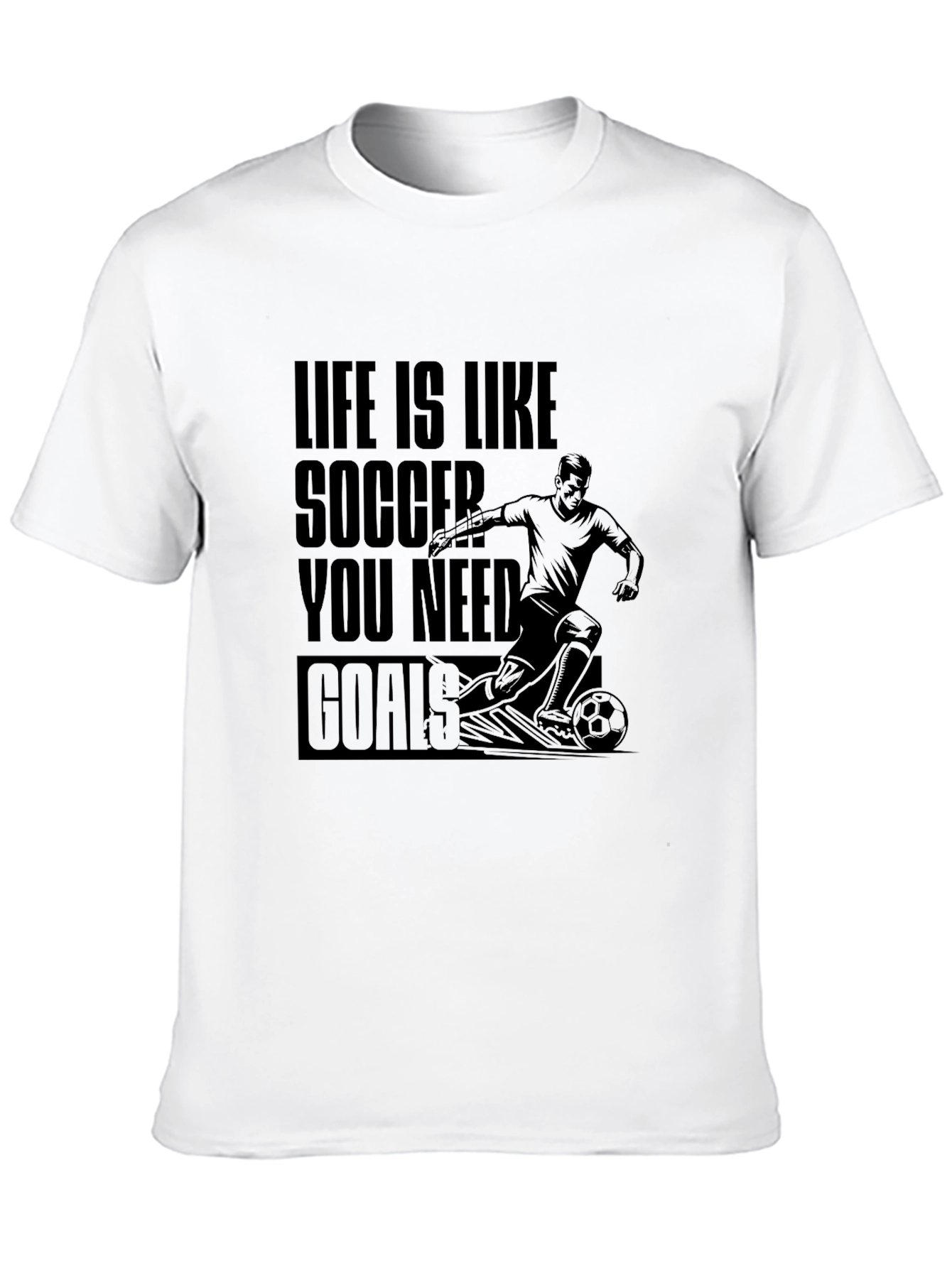 Life Is Like Soccer Graphic Tee - Goals T-Shirt