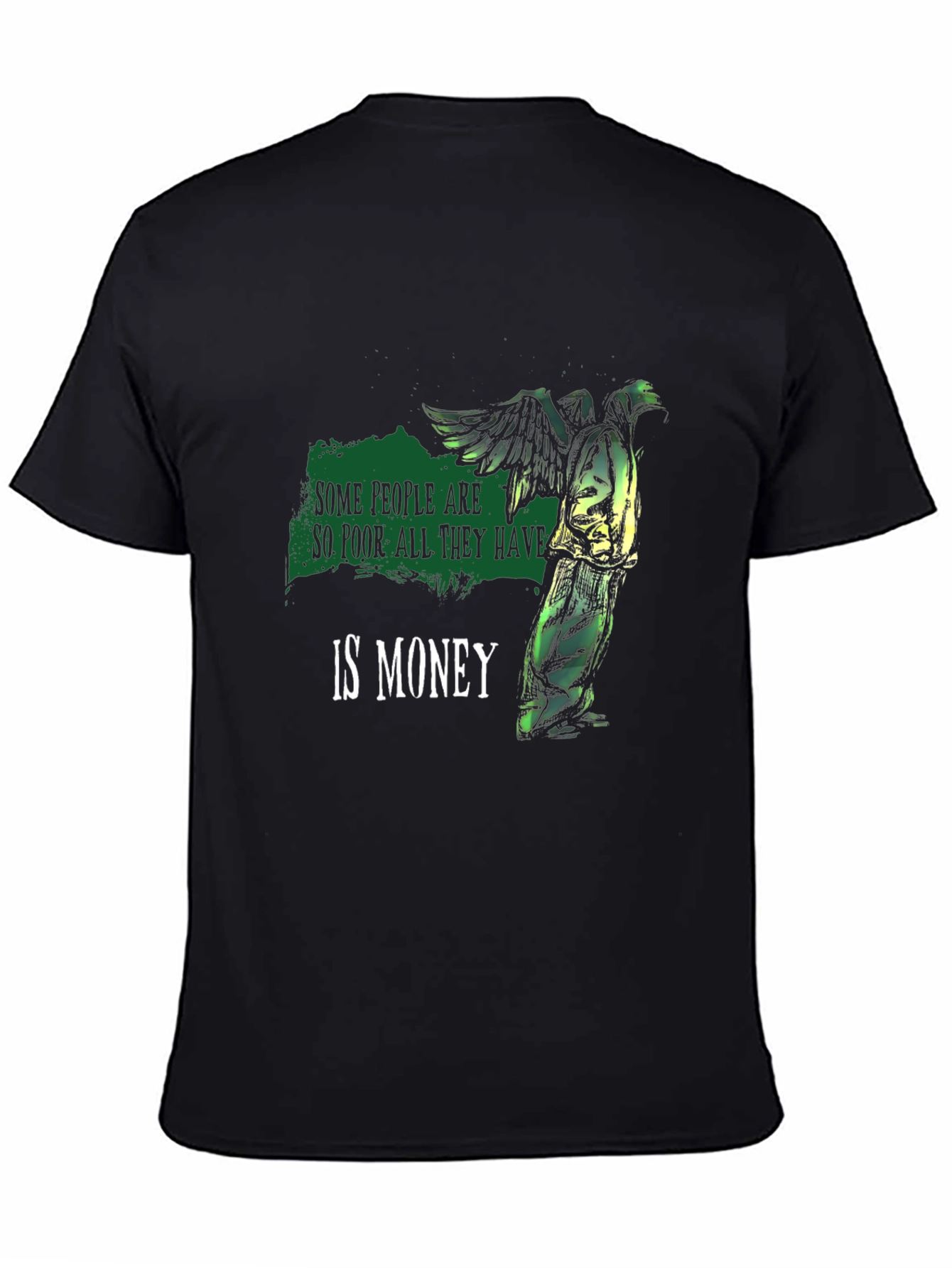 Some People Are So Poor T-Shirt