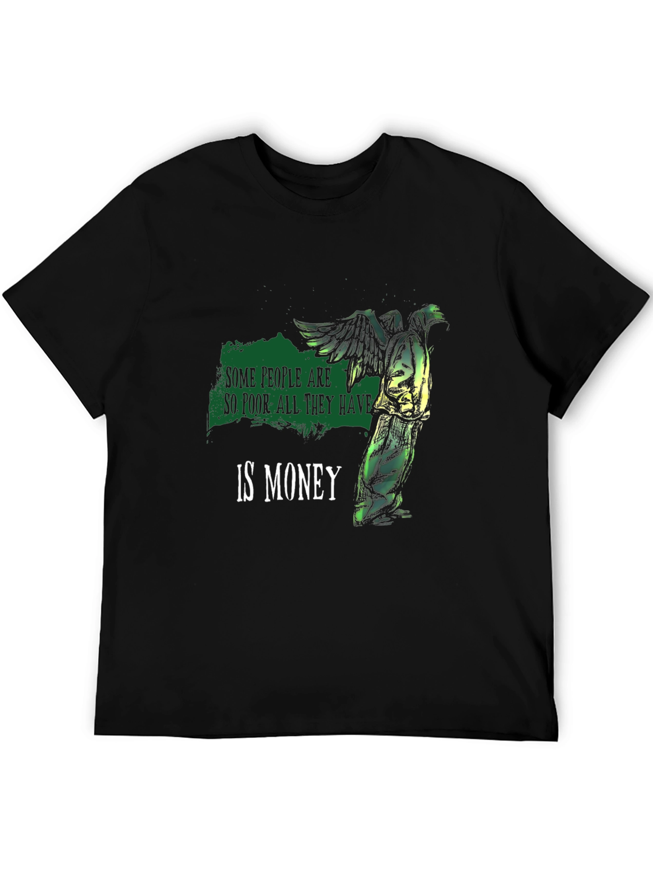 Some People Are So Poor T-Shirt