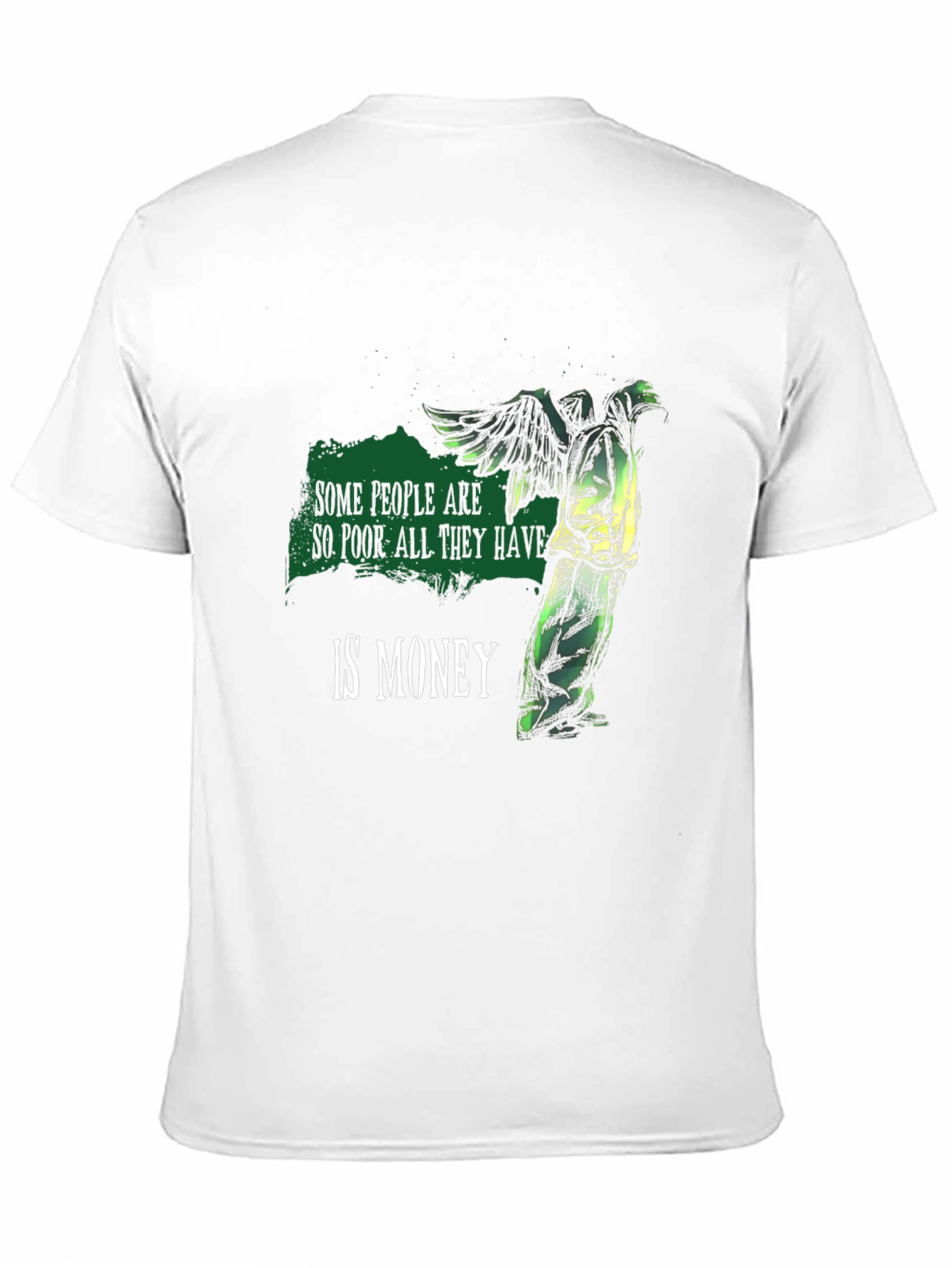Some People Are So Poor T-Shirt