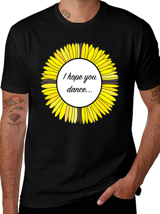 Sunflower I Hope You Dance Graphic T-Shirt