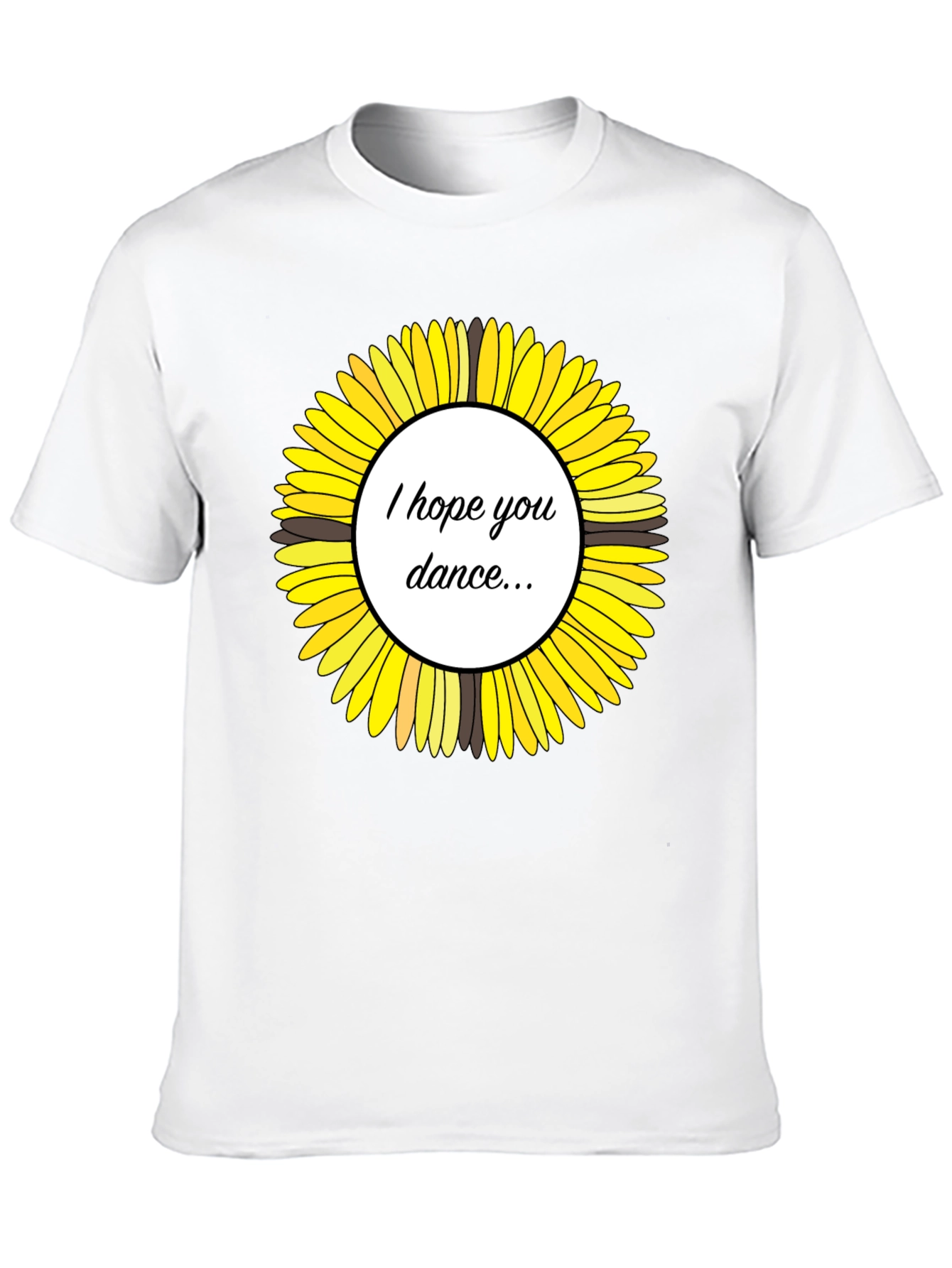 Sunflower I Hope You Dance Graphic T-Shirt
