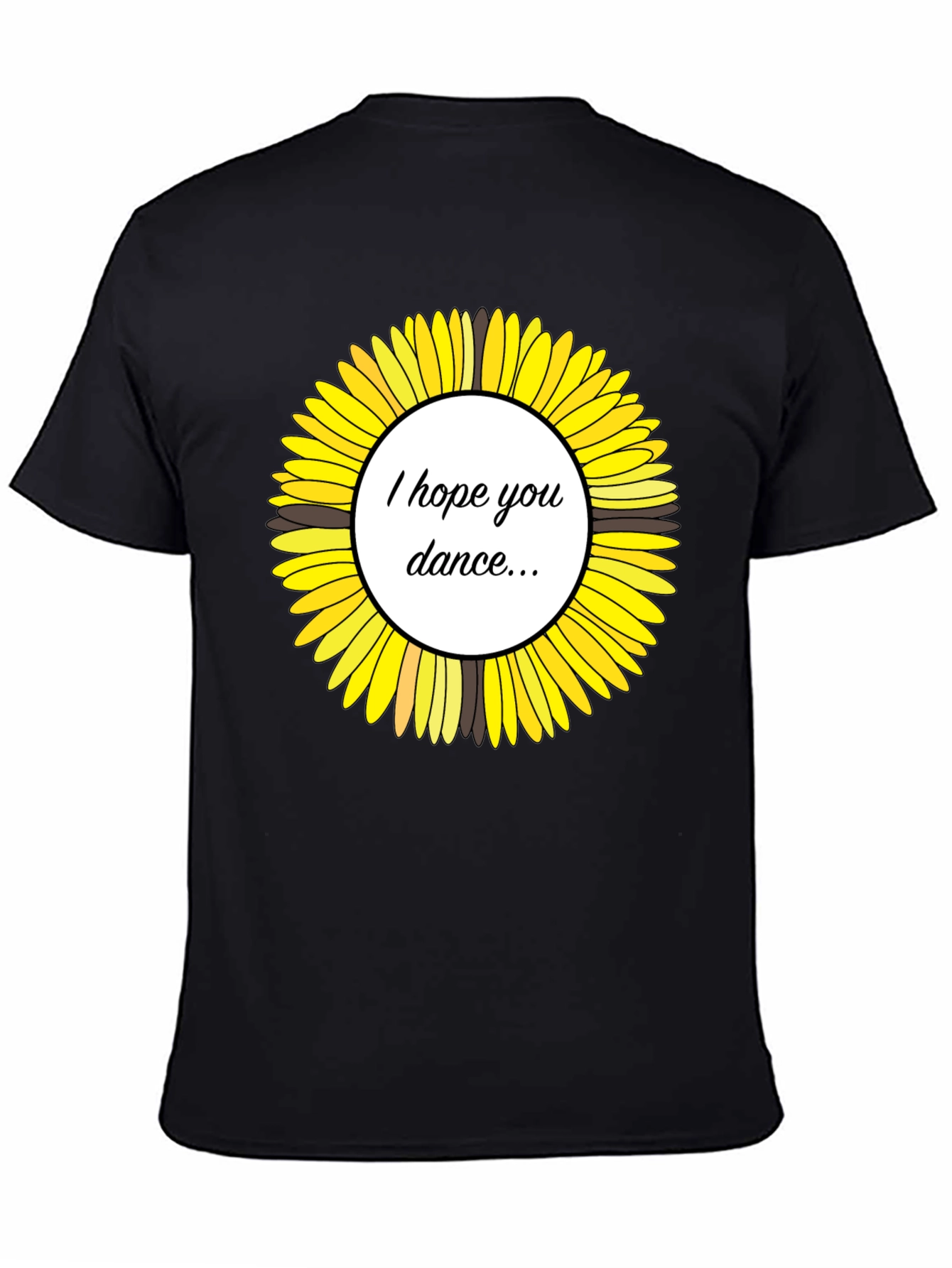 Sunflower I Hope You Dance Graphic T-Shirt