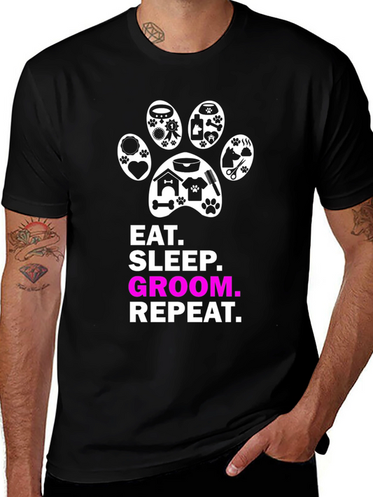 Eat Sleep Groom Repeat Dog Paw Print T-Shirt