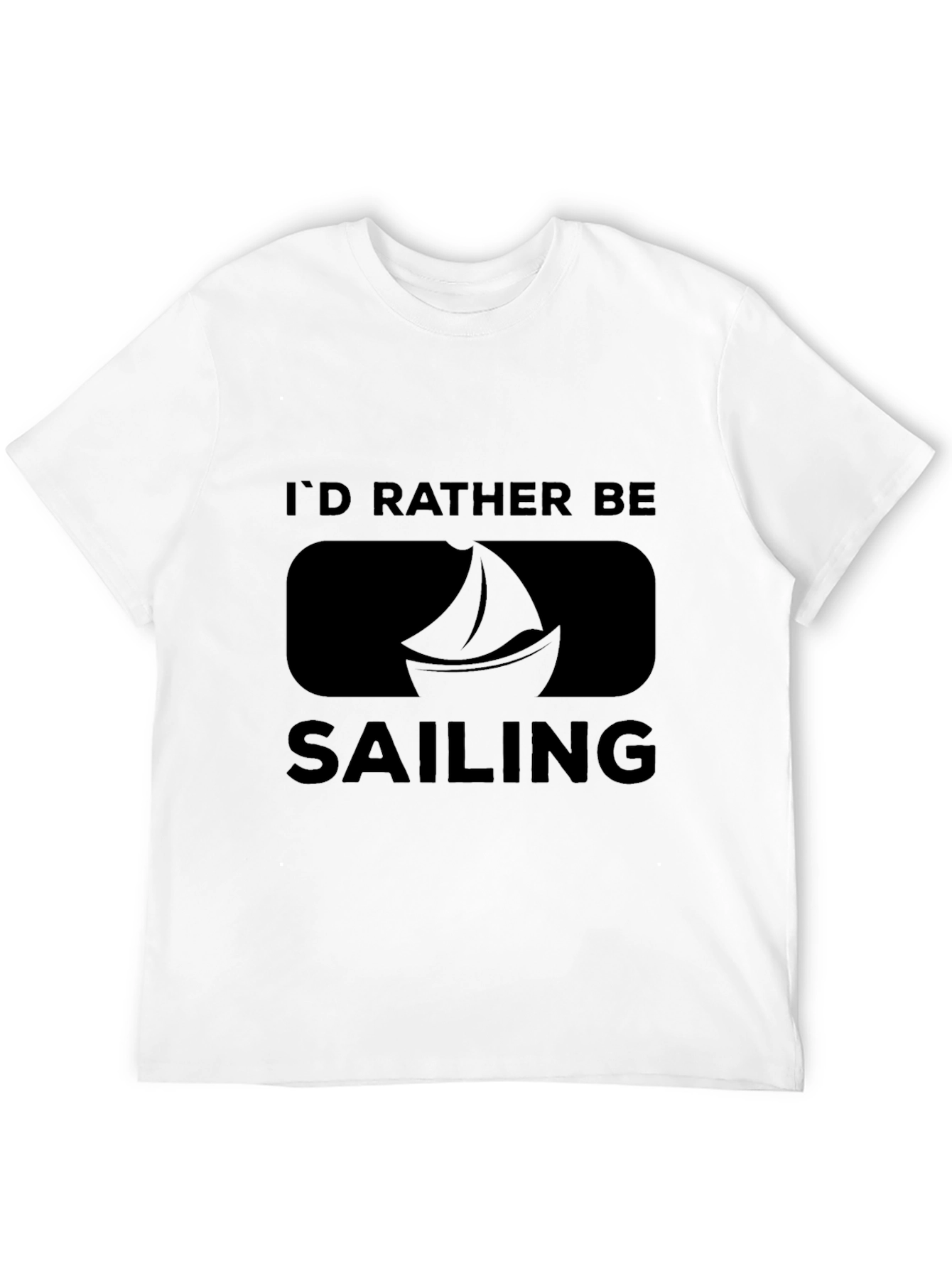 Id Rather Be Sailing T-Shirt