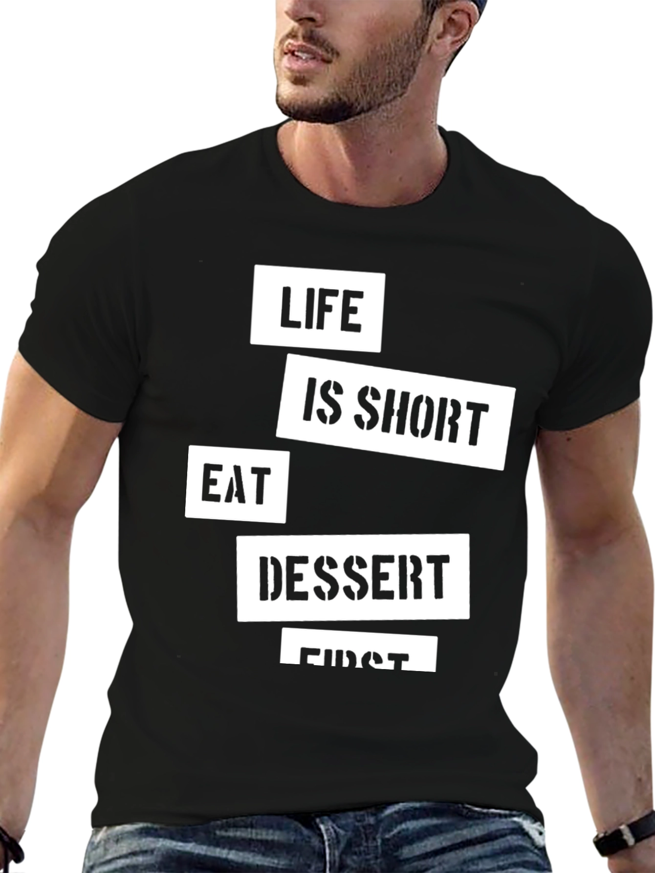 Life Is Short Eat Dessert First Black T-Shirt