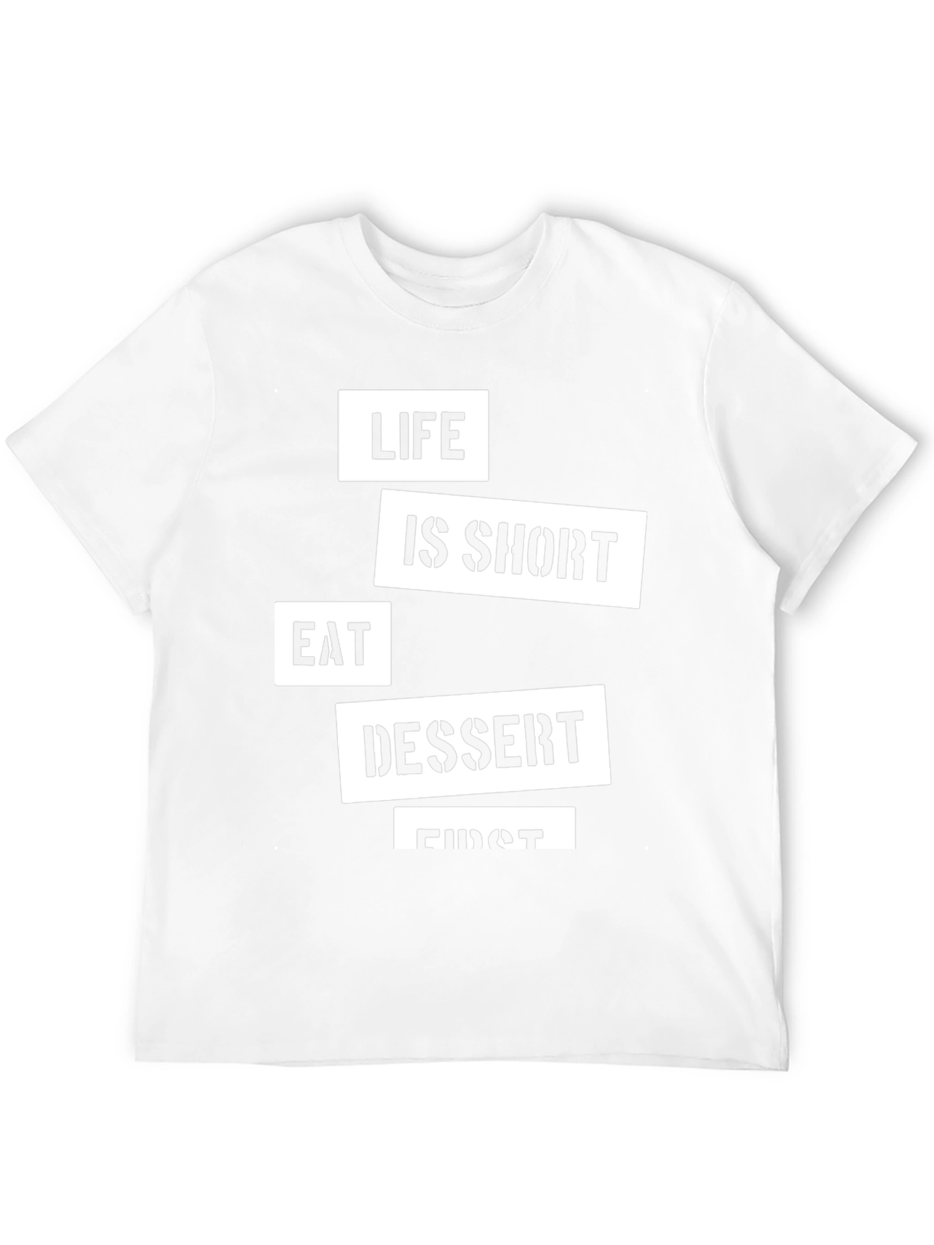 Life Is Short Eat Dessert First Black T-Shirt