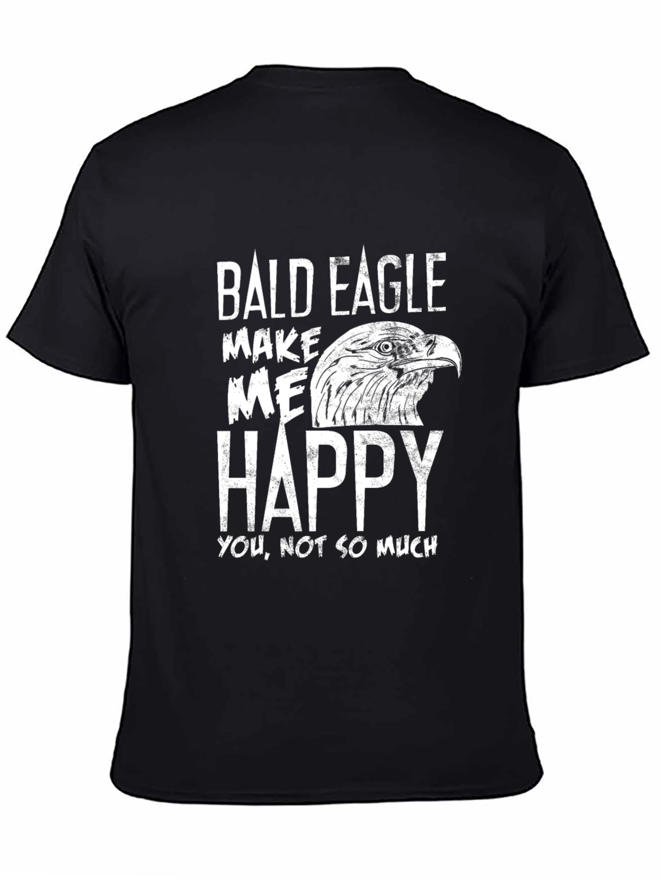 Bald Eagle Makes Me Happy Graphic T-Shirt