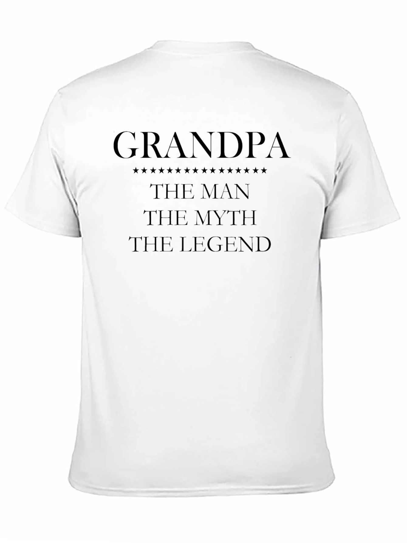 Grandpa: The Man The Myth The Legend T-Shirt