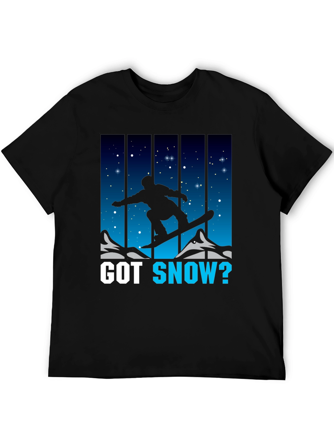 Got Snow? Snowboarding T-Shirt