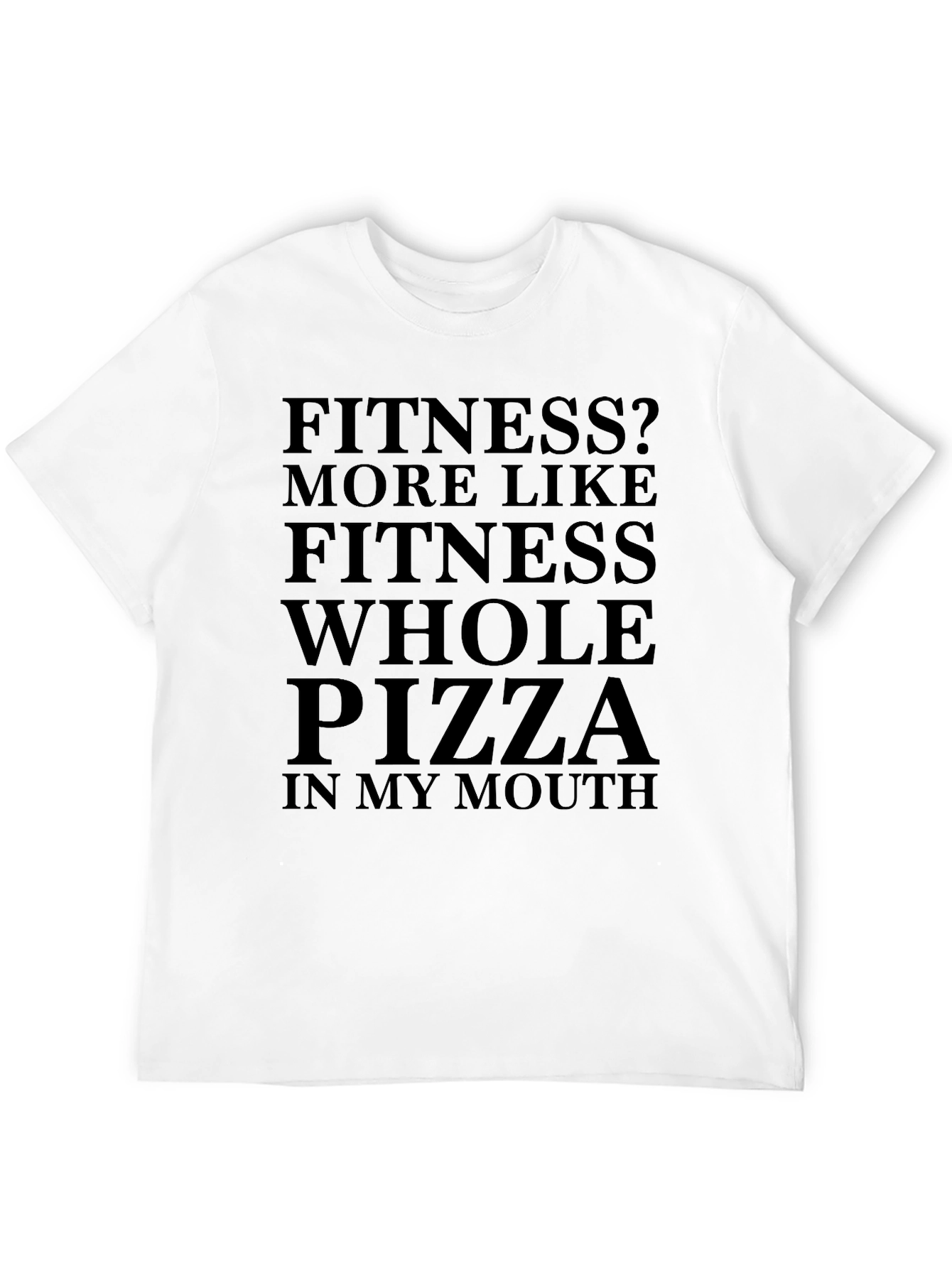 Funny Fitness Whole Pizza T-Shirt - Graphic Tee