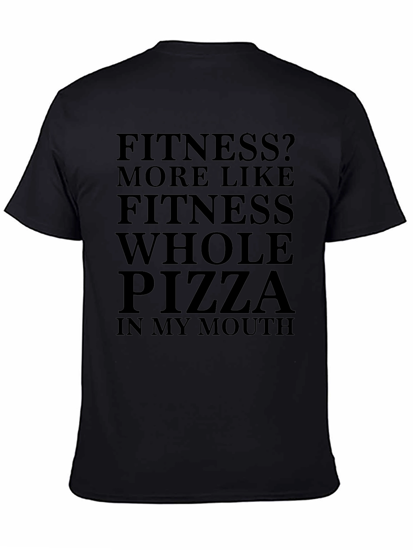 Funny Fitness Whole Pizza T-Shirt - Graphic Tee