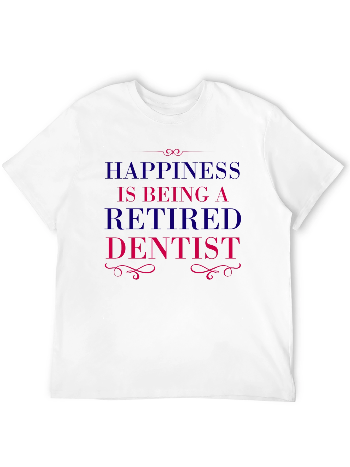 Retired Dentist Graphic T-Shirt