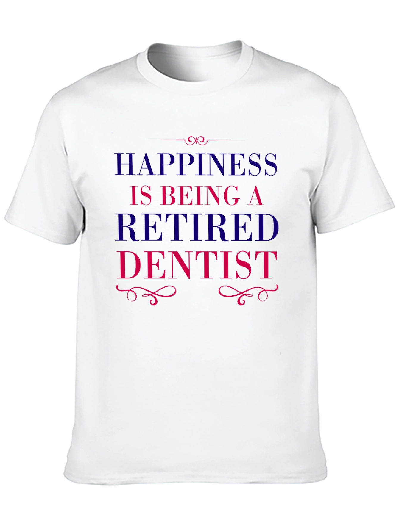 Retired Dentist Graphic T-Shirt