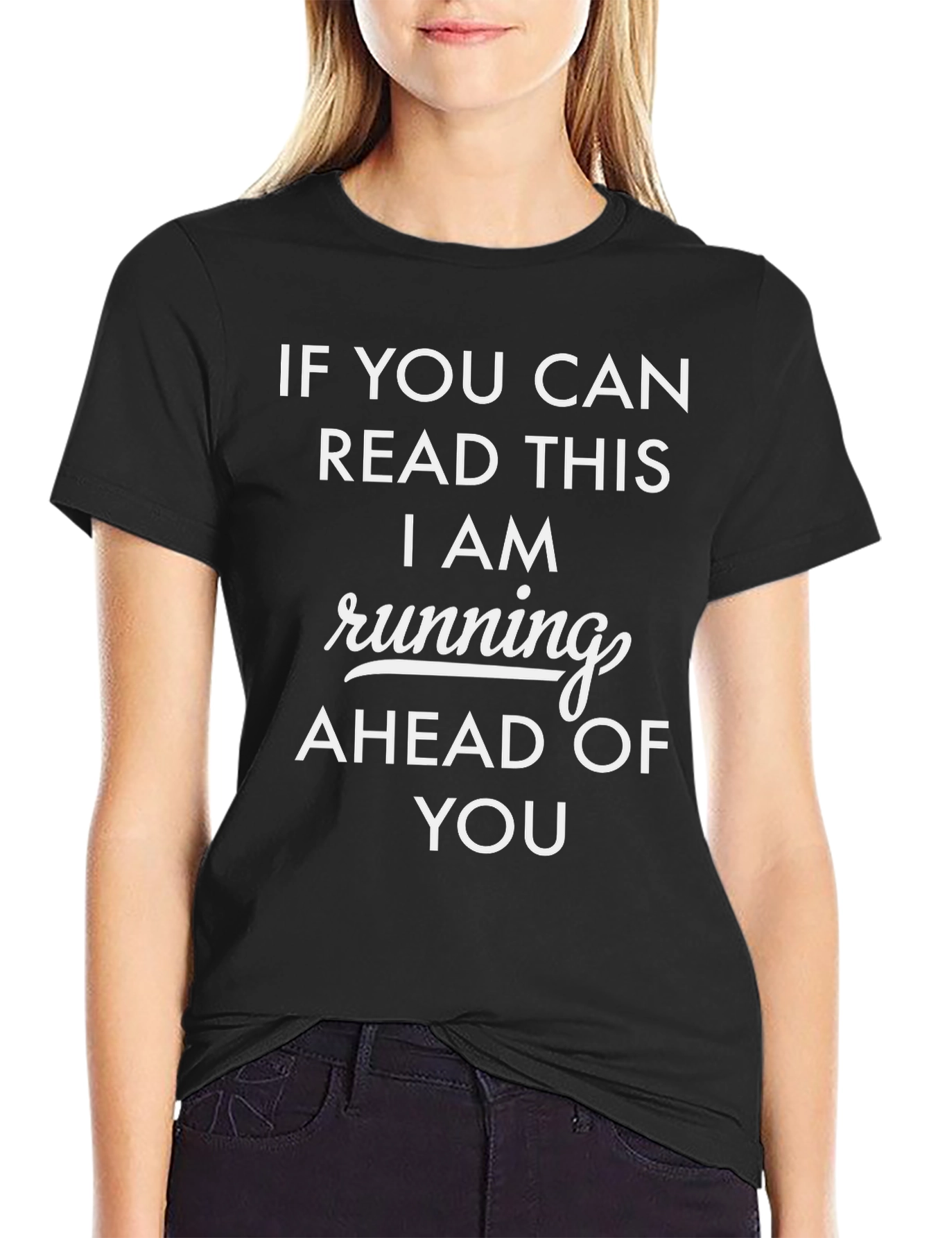 Funny Running T-Shirt - Ahead of You