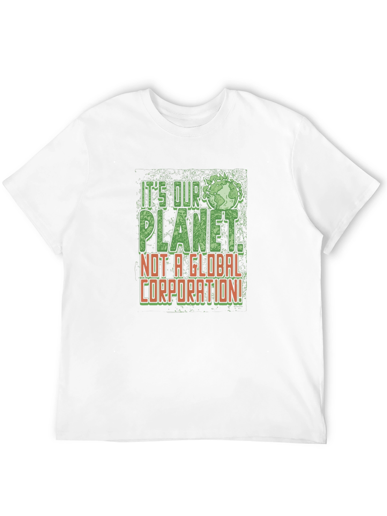 Its Our Planet T-Shirt