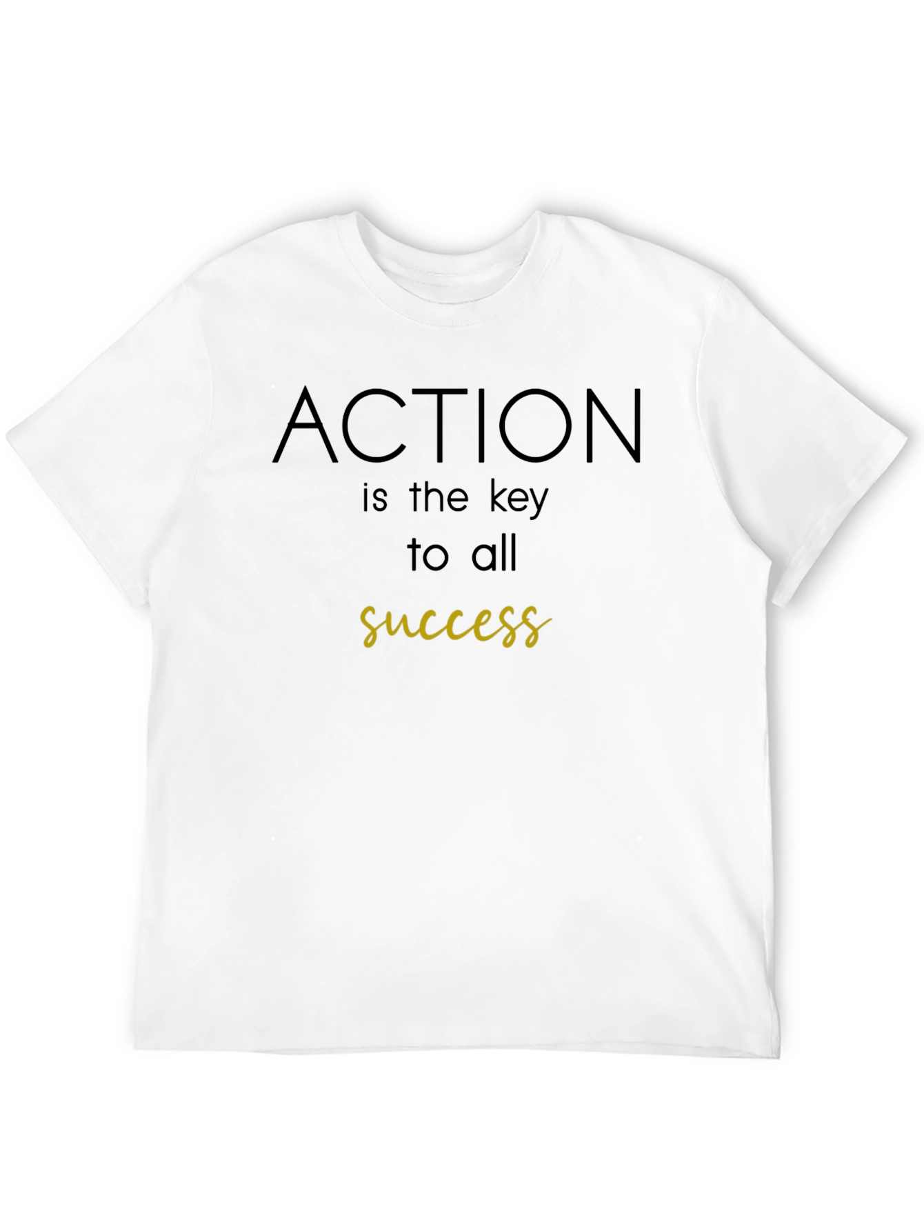 Action is the Key to Success Black T-Shirt