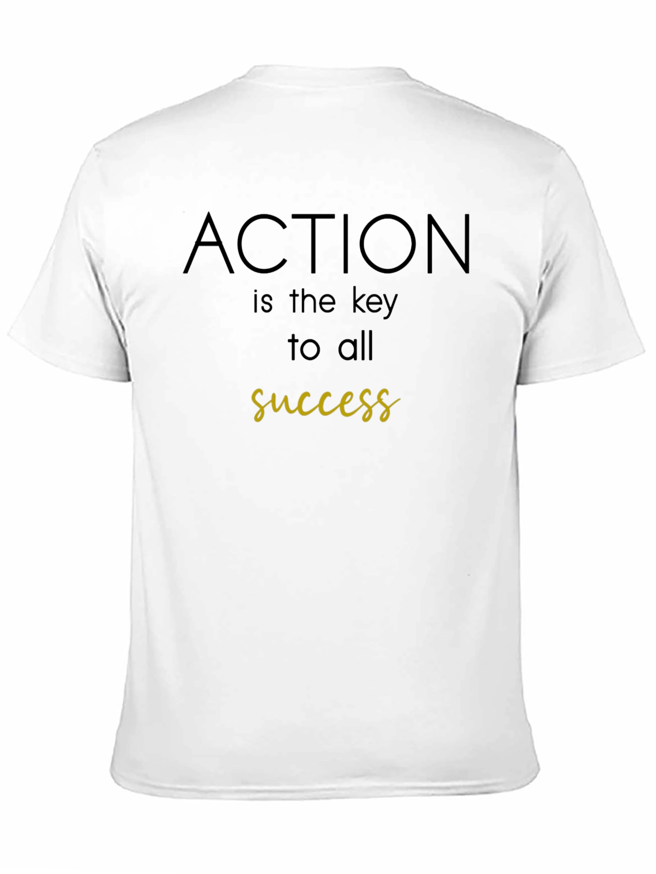 Action is the Key to Success Black T-Shirt