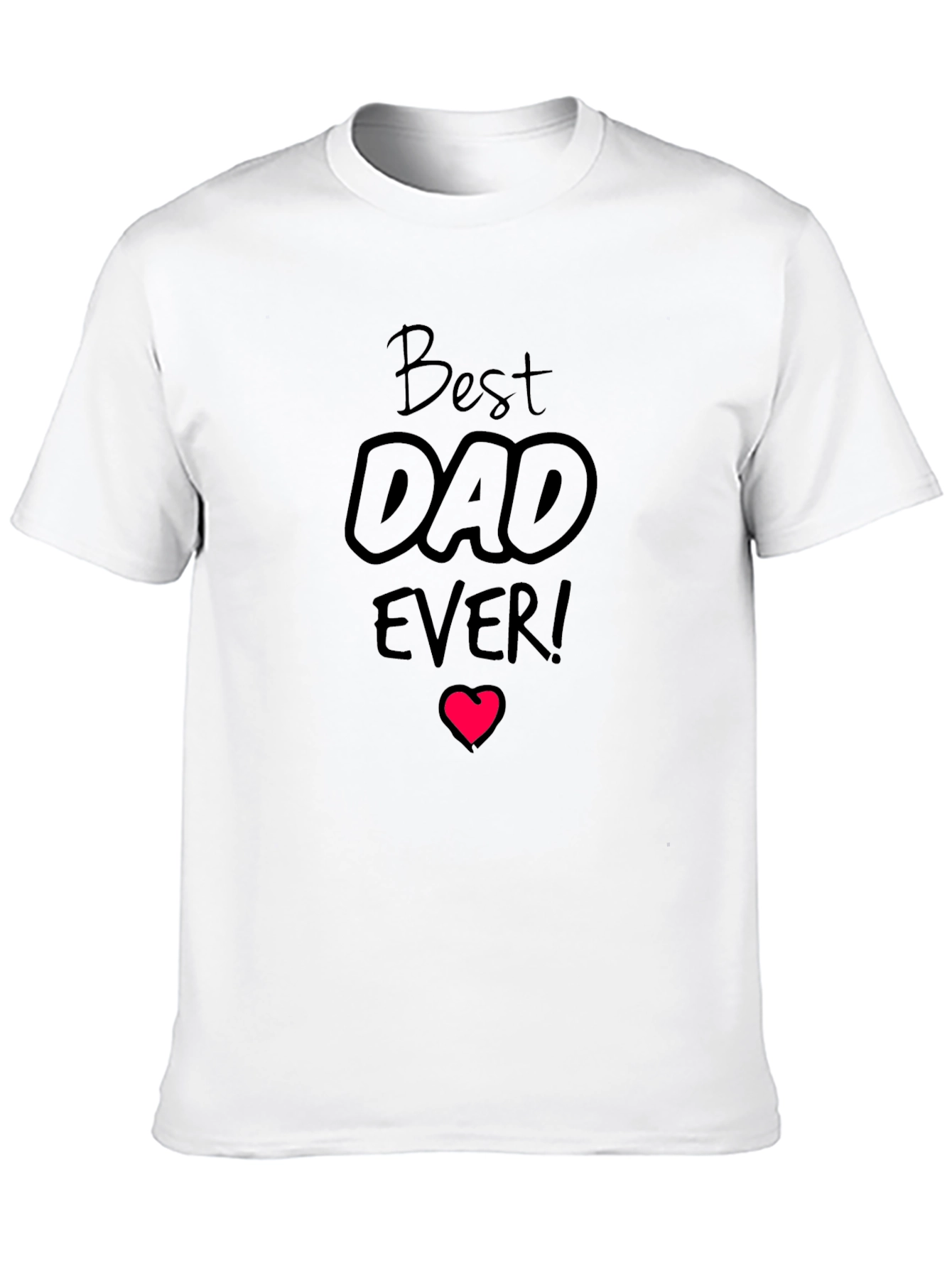 Best Dad Ever Graphic Tee - Black Cotton T-Shirt