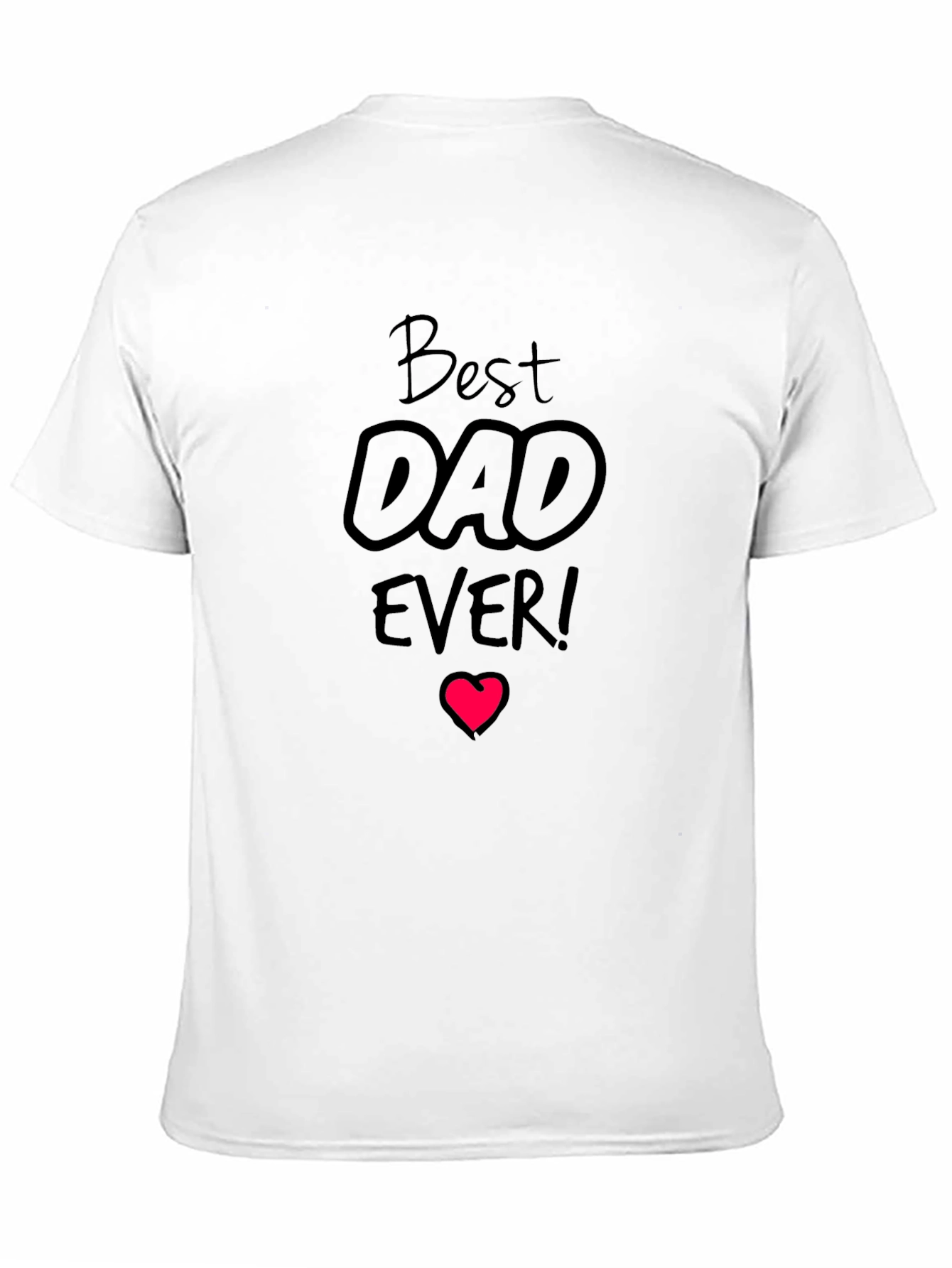 Best Dad Ever Graphic Tee - Black Cotton T-Shirt