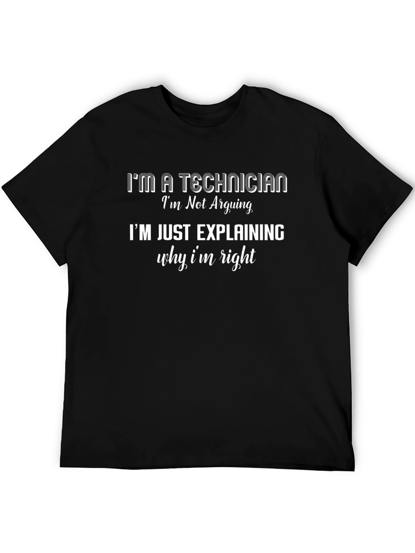 Technician Explaining Rightness T-Shirt