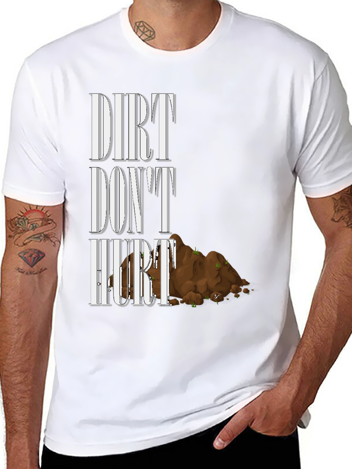 Dirt Dont Hurt T-Shirt