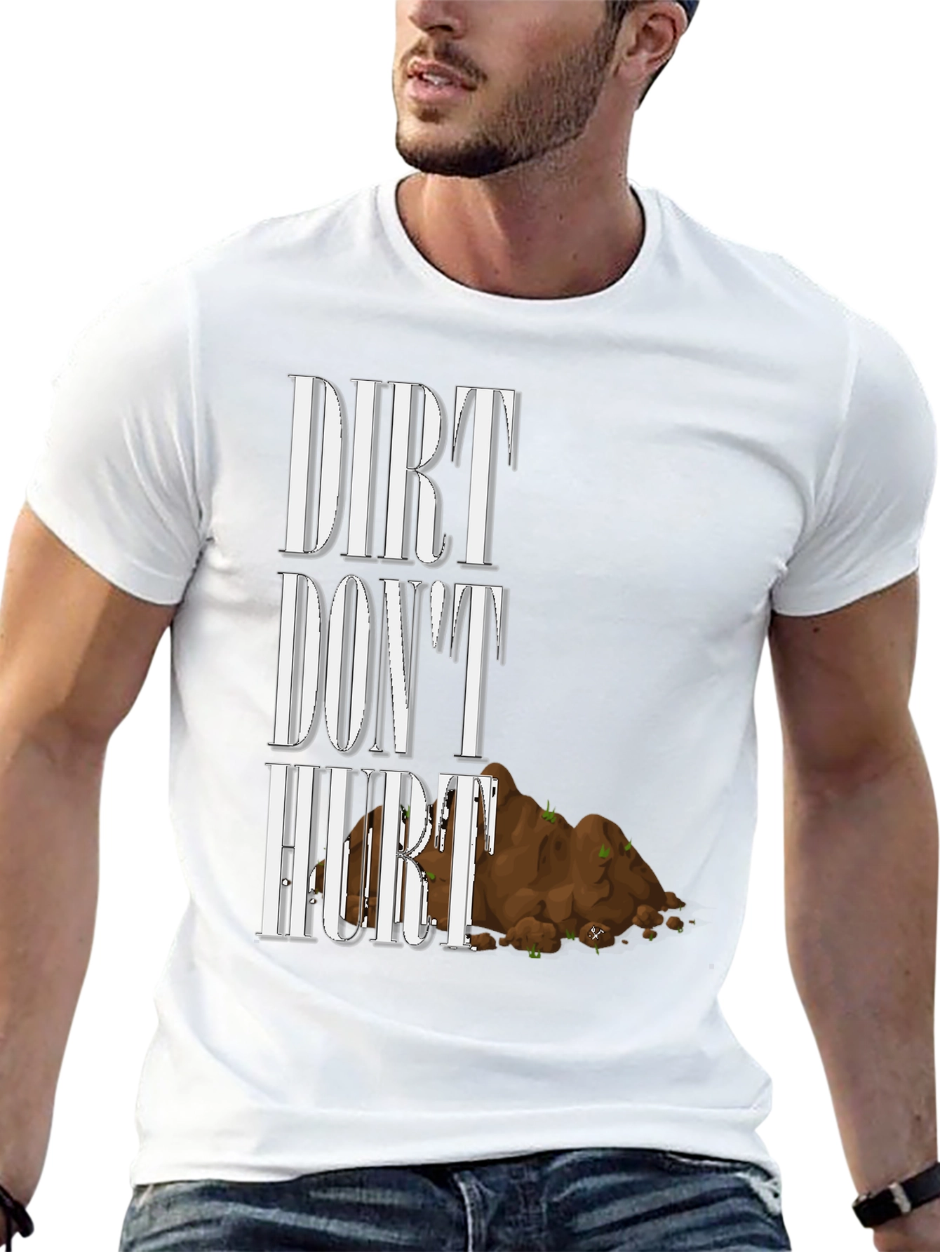 Dirt Dont Hurt T-Shirt