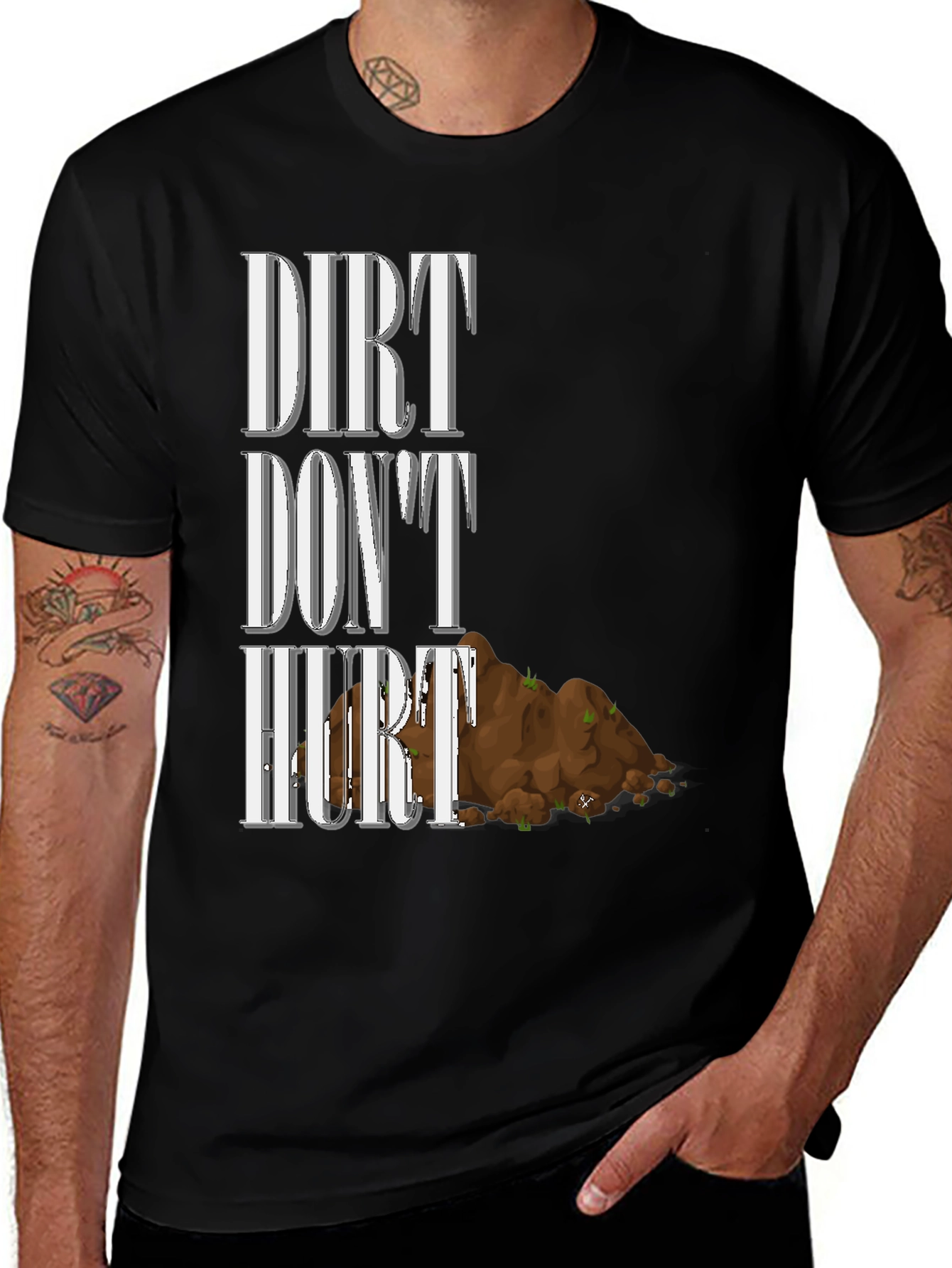 Dirt Dont Hurt T-Shirt