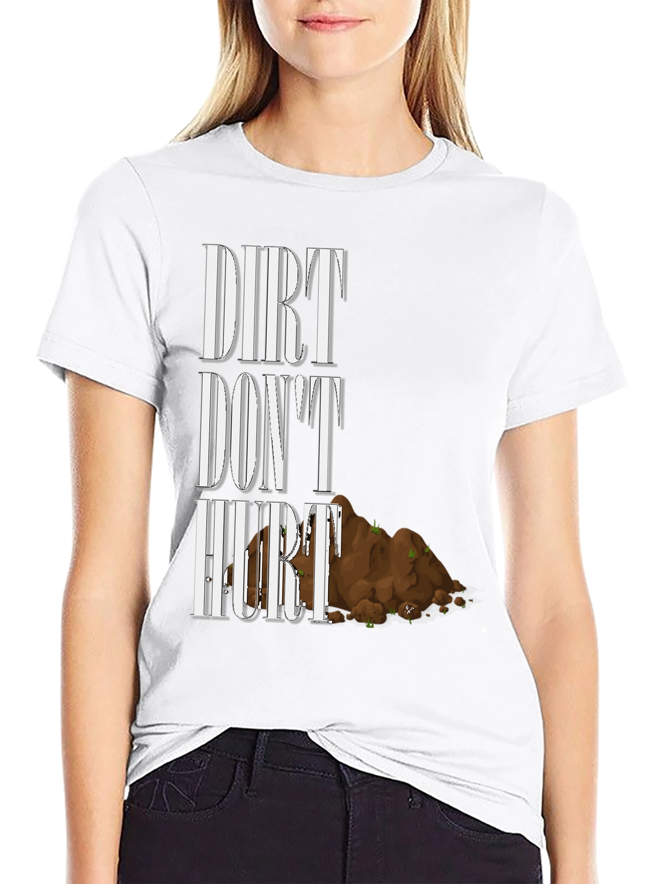 Dirt Dont Hurt T-Shirt