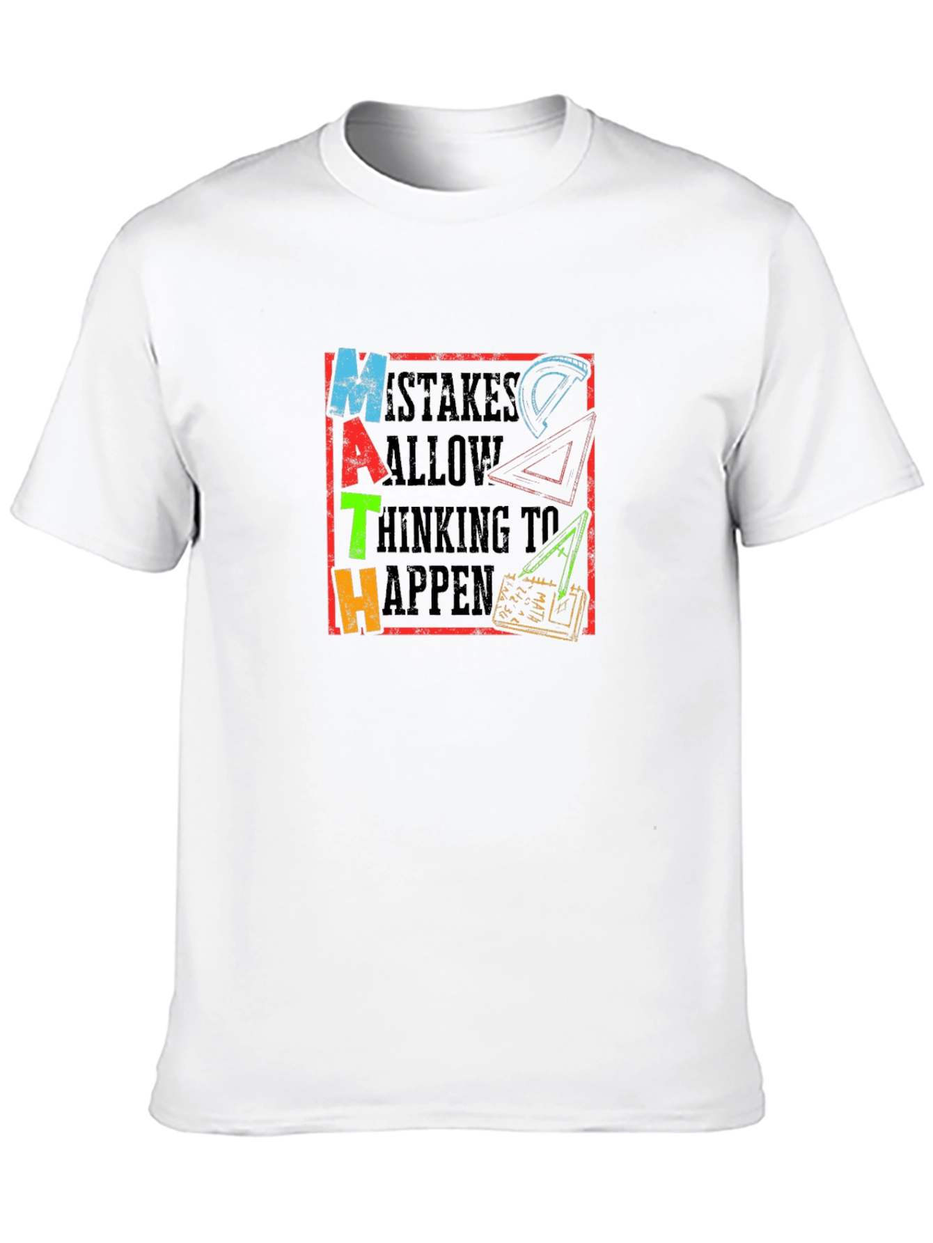 Math Mistakes Allow Thinking to Happen T-Shirt