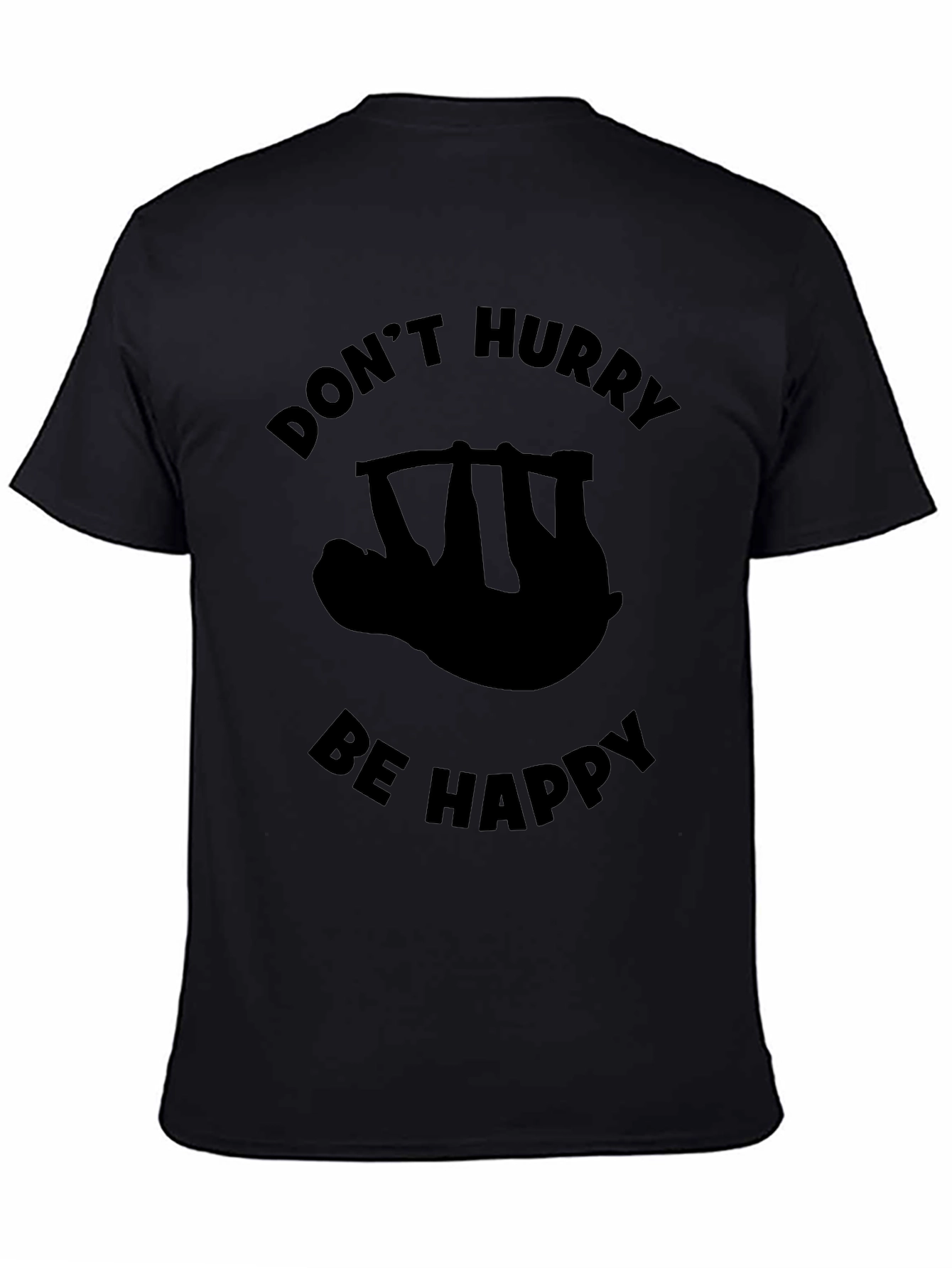 Dont Hurry Be Happy Sloth Graphic Tee