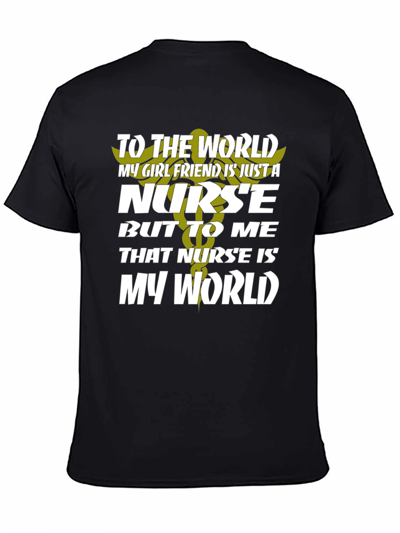 Nurse Girlfriend T-Shirt - My World