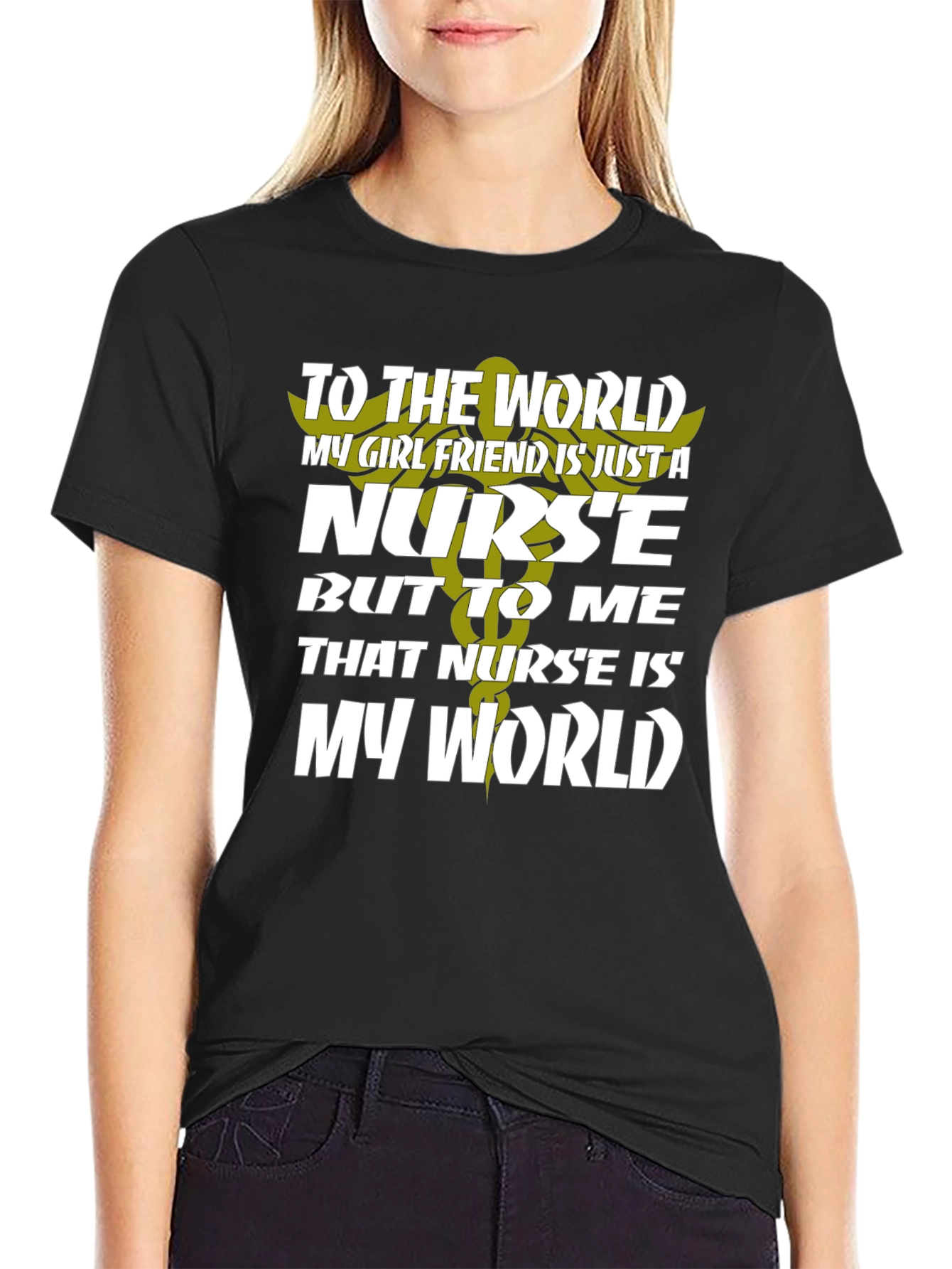 Nurse Girlfriend T-Shirt - My World