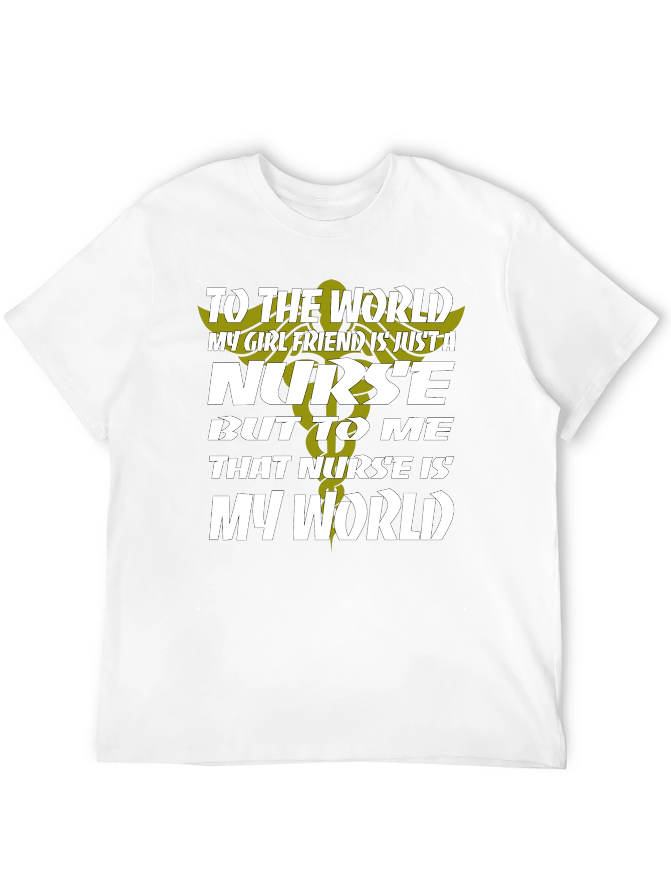 Nurse Girlfriend T-Shirt - My World