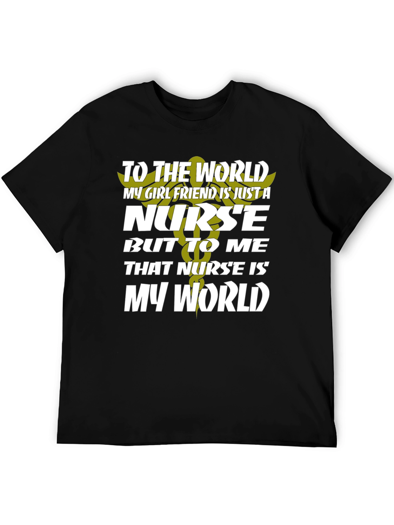 Nurse Girlfriend T-Shirt - My World