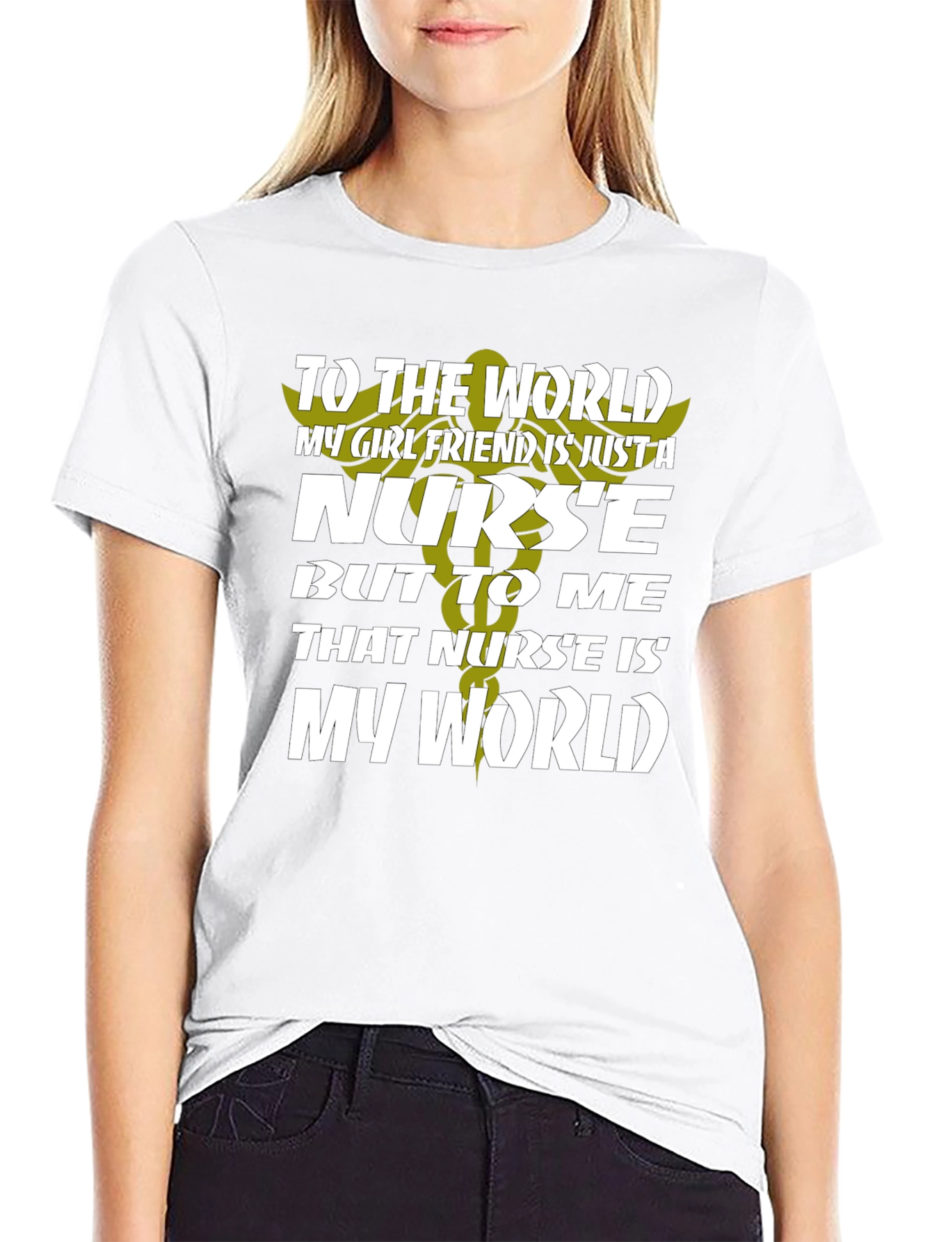Nurse Girlfriend T-Shirt - My World