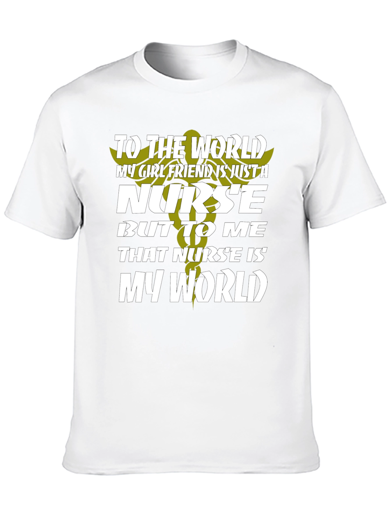 Nurse Girlfriend T-Shirt - My World