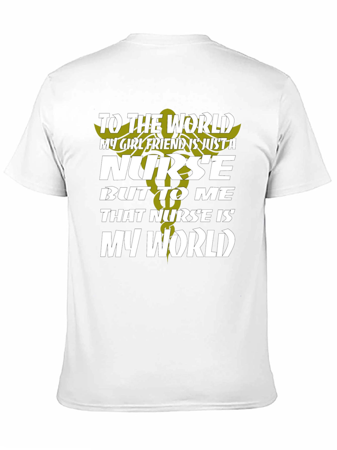 Nurse Girlfriend T-Shirt - My World