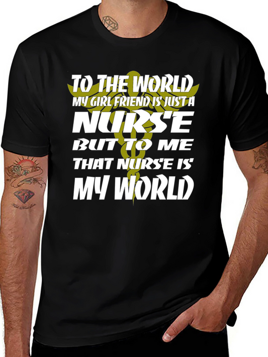 Nurse Girlfriend T-Shirt - My World