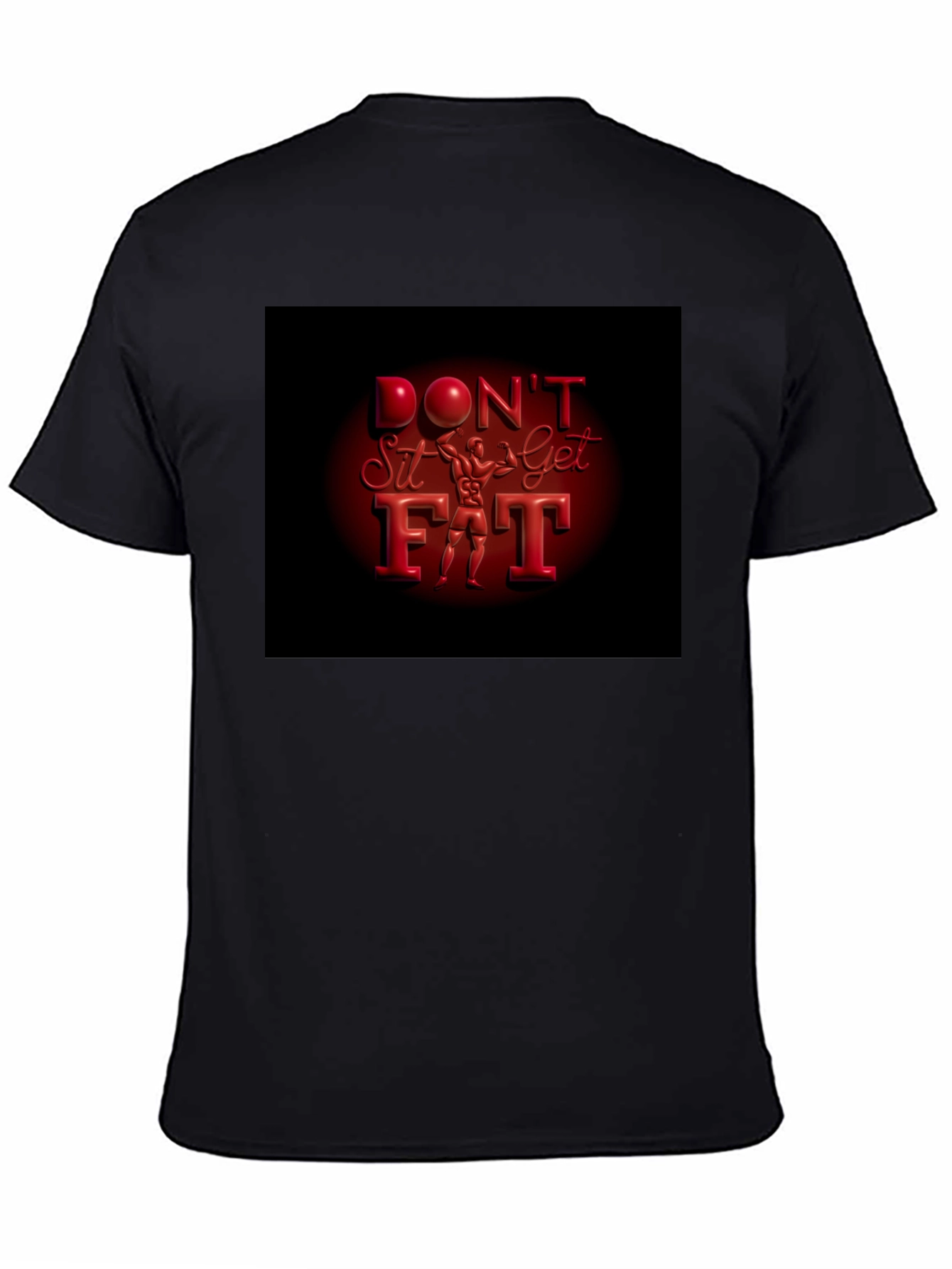 Dont Sit Get Fit Graphic Tee
