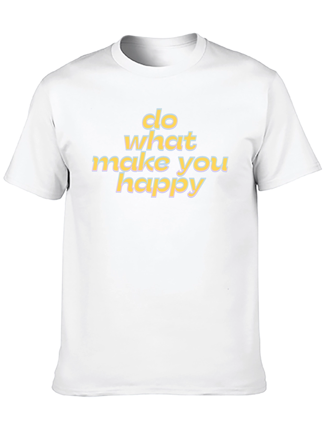 Do What Makes You Happy Graphic Tee