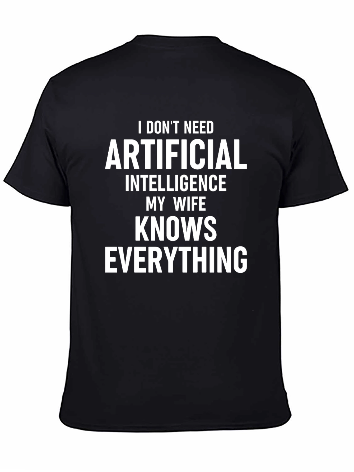 Funny My Wife Knows Everything Graphic T-Shirt
