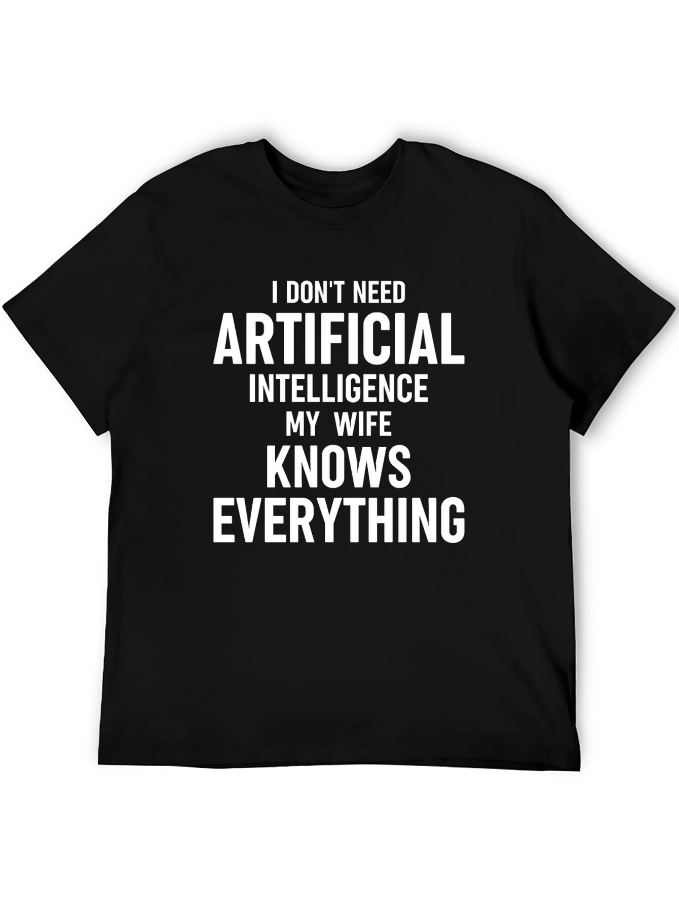 Funny My Wife Knows Everything Graphic T-Shirt