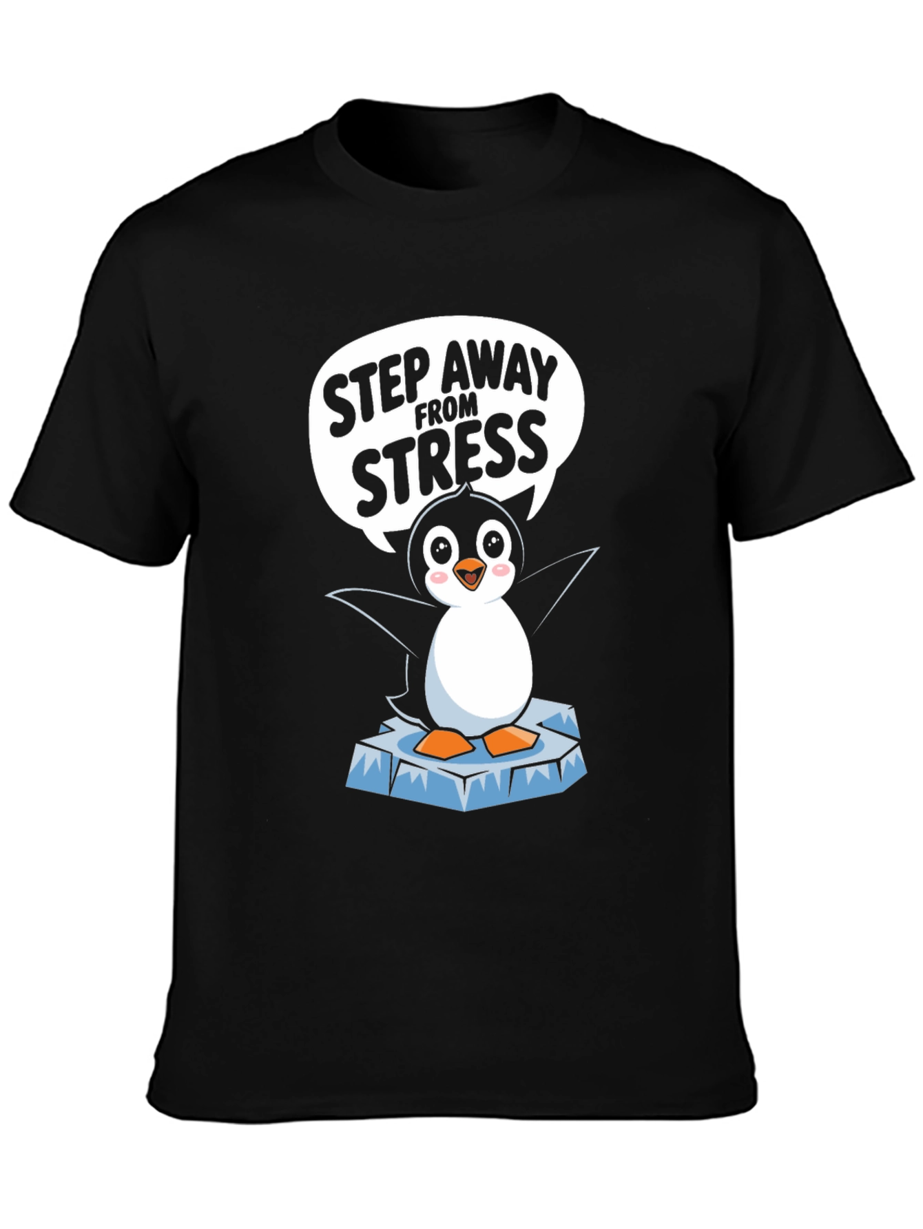 Step Away From Stress Penguin T-Shirt