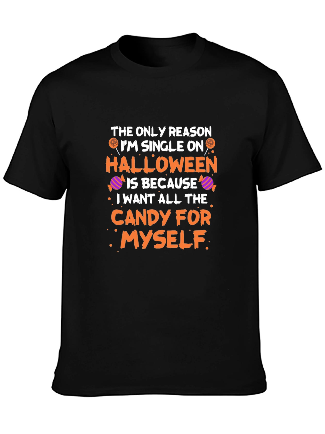 Single on Halloween Candy T-Shirt